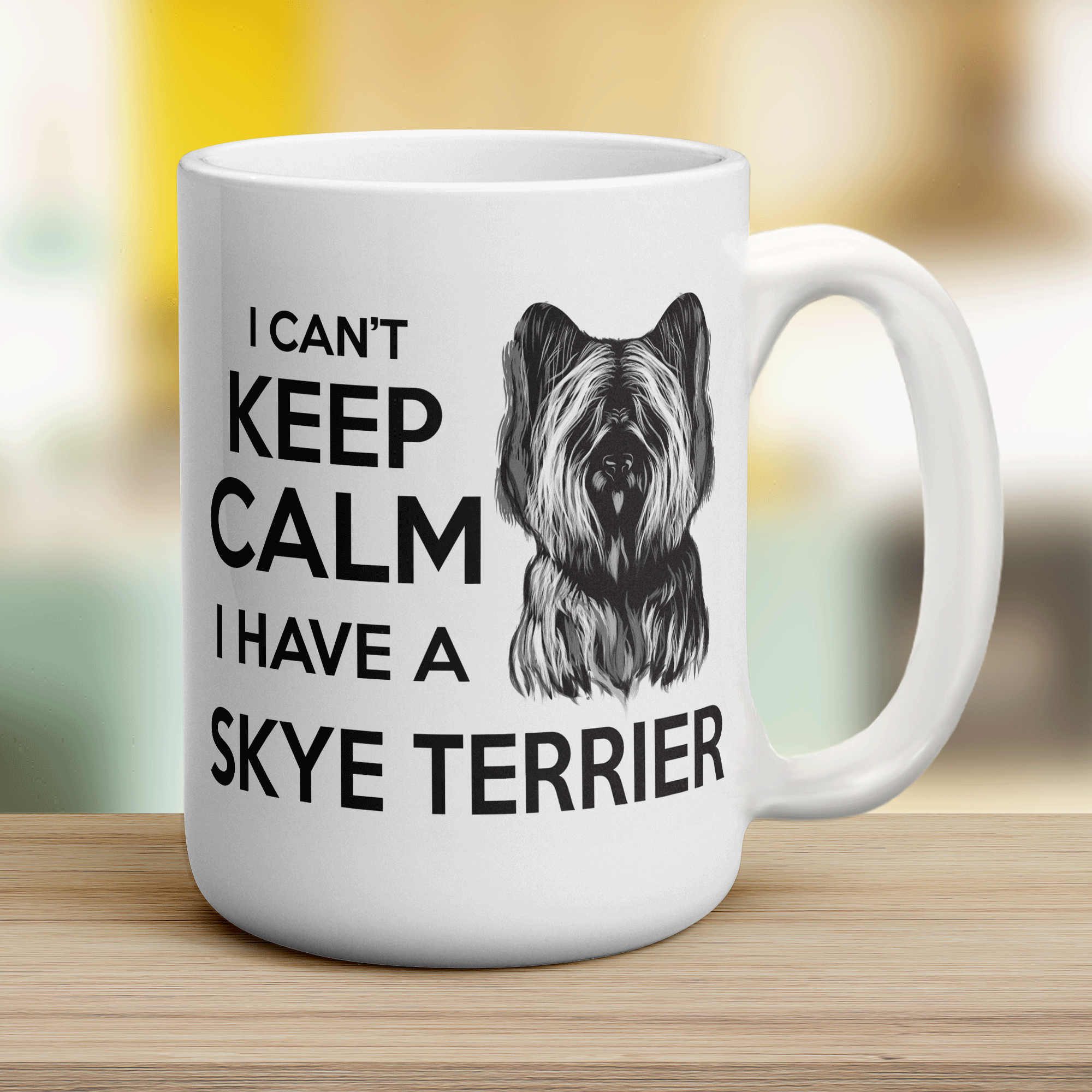 I Can't Keep Calm I Have A Skye Terrier Mug - Jumbo 440ml (15oz) / White