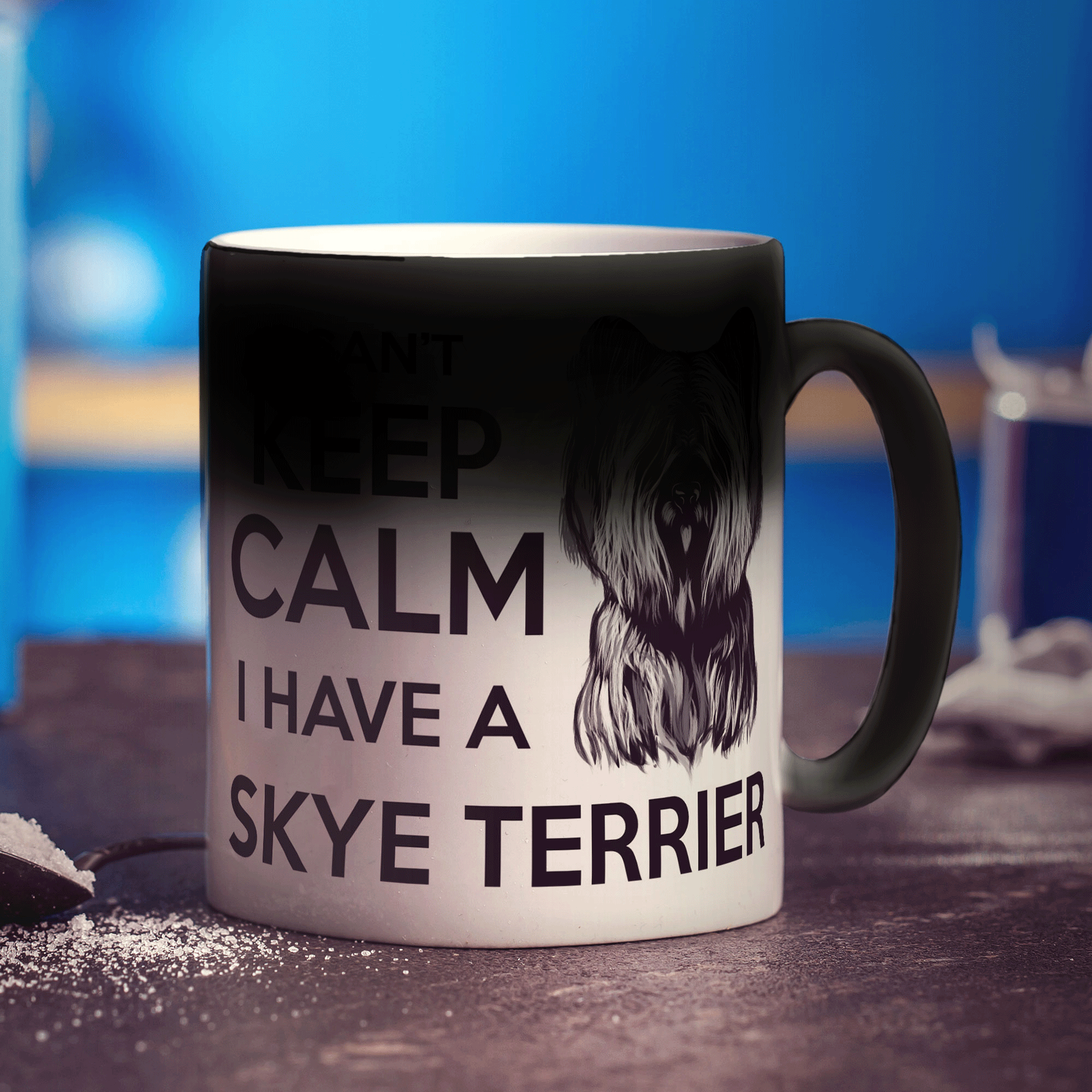I Can't Keep Calm I Have A Skye Terrier Mug - Standard 330ml (11oz) / Magic Mug