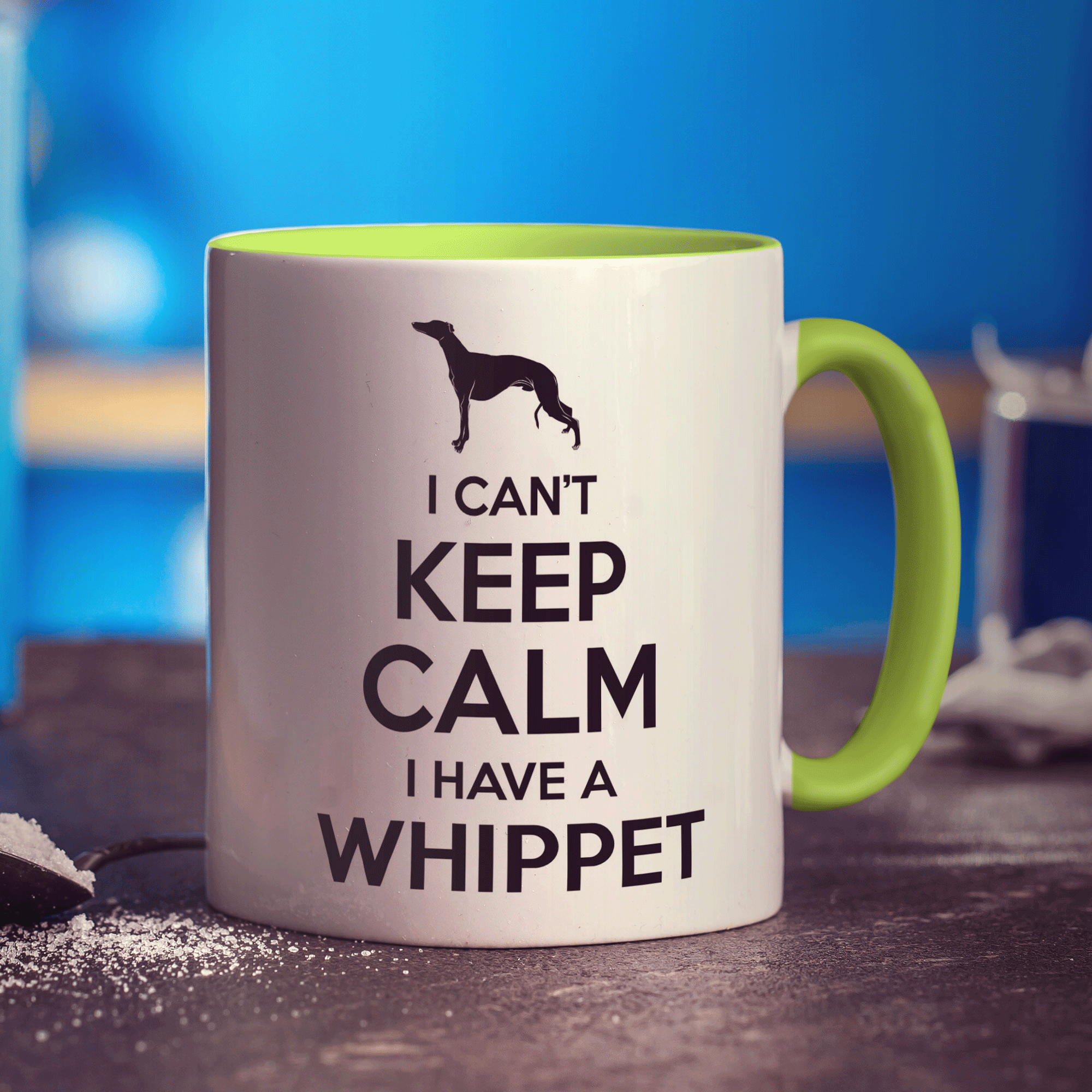 I Can't Keep Calm I Have A Whippet Mug