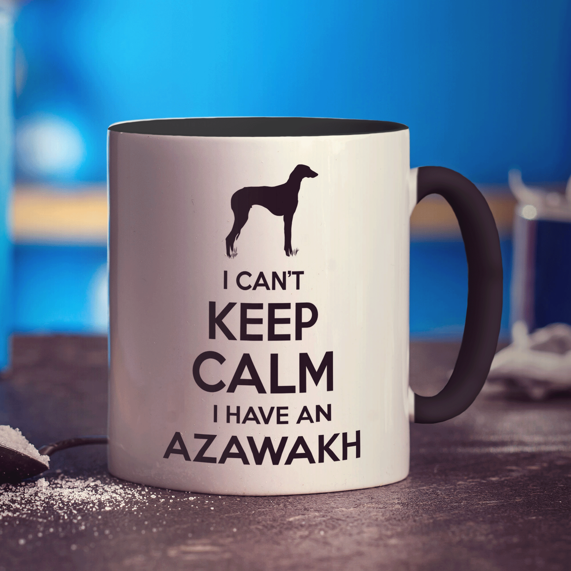 I Can't Keep Calm I Have An Azawakh Mug