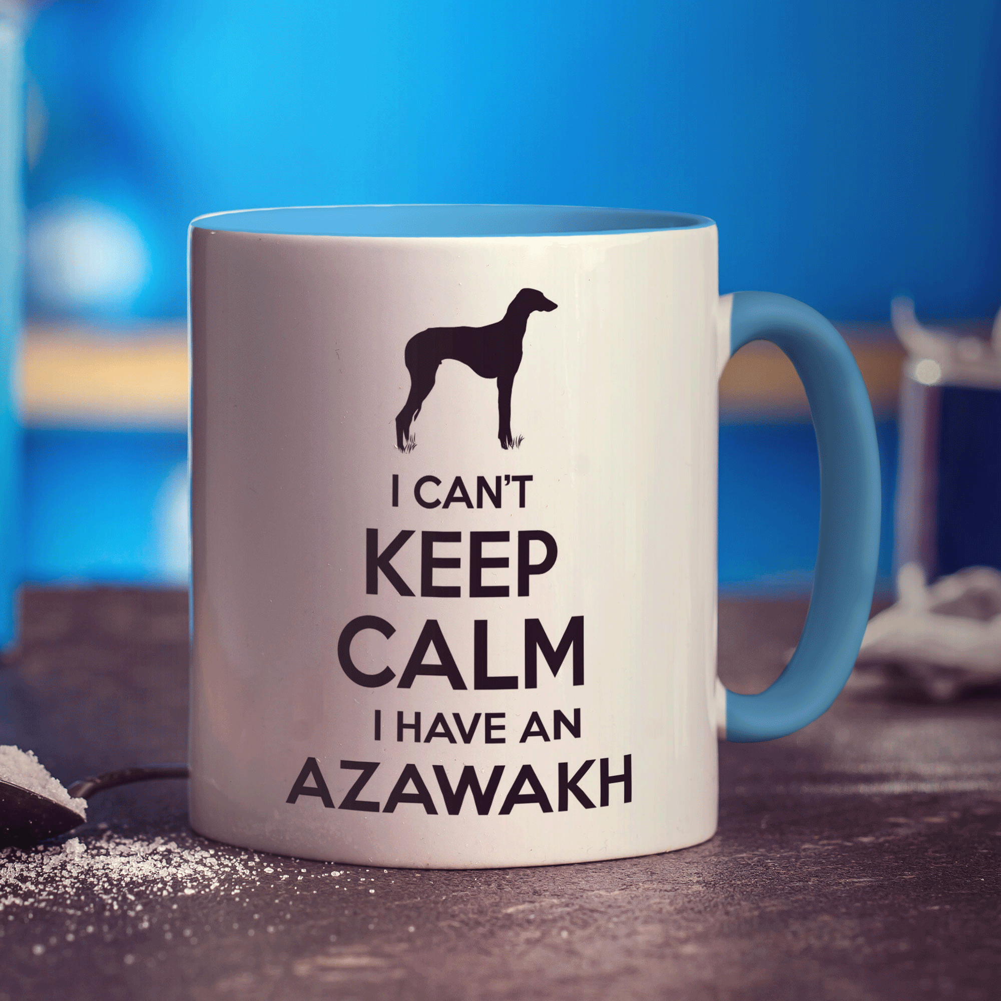 I Can't Keep Calm I Have An Azawakh Mug