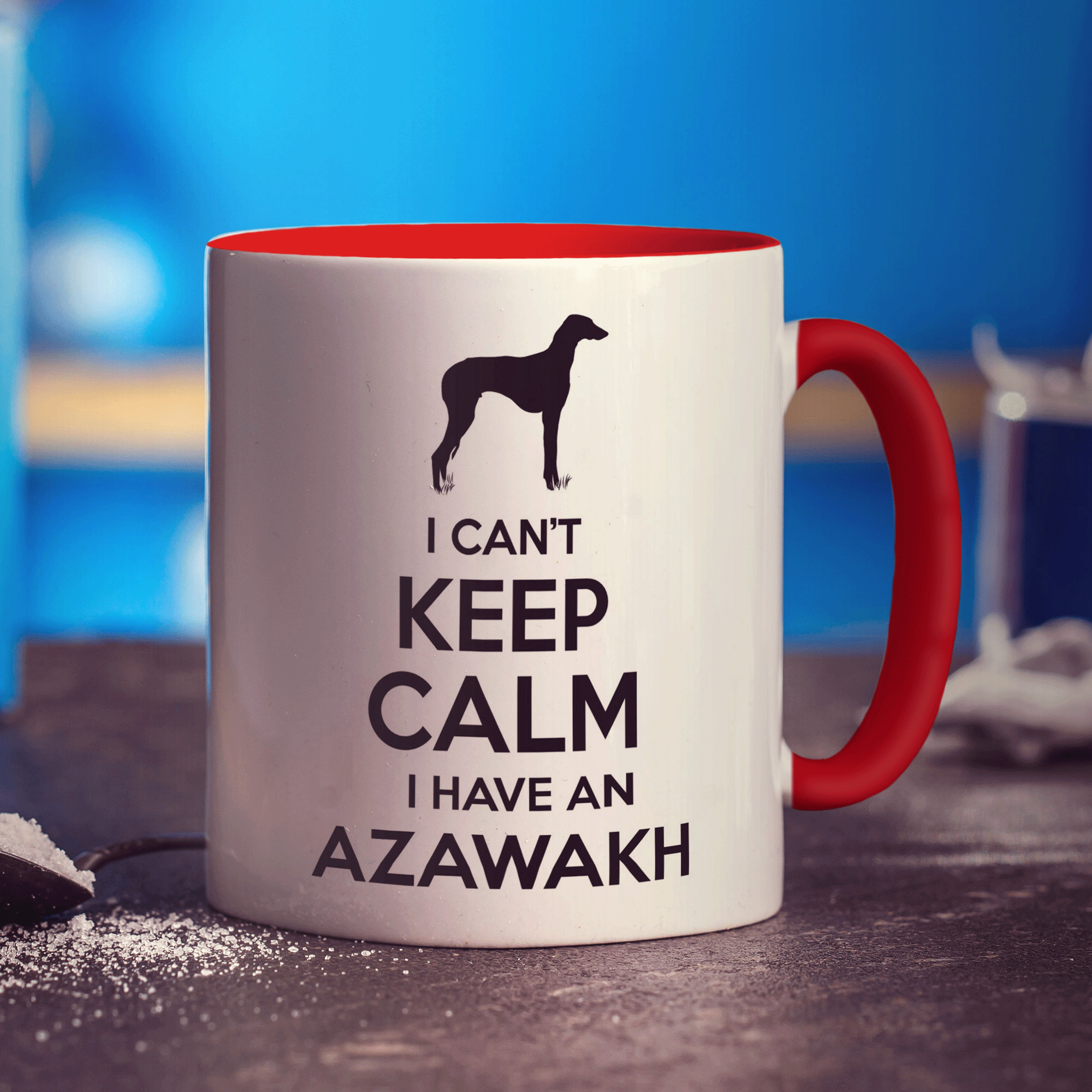 I Can't Keep Calm I Have An Azawakh Mug