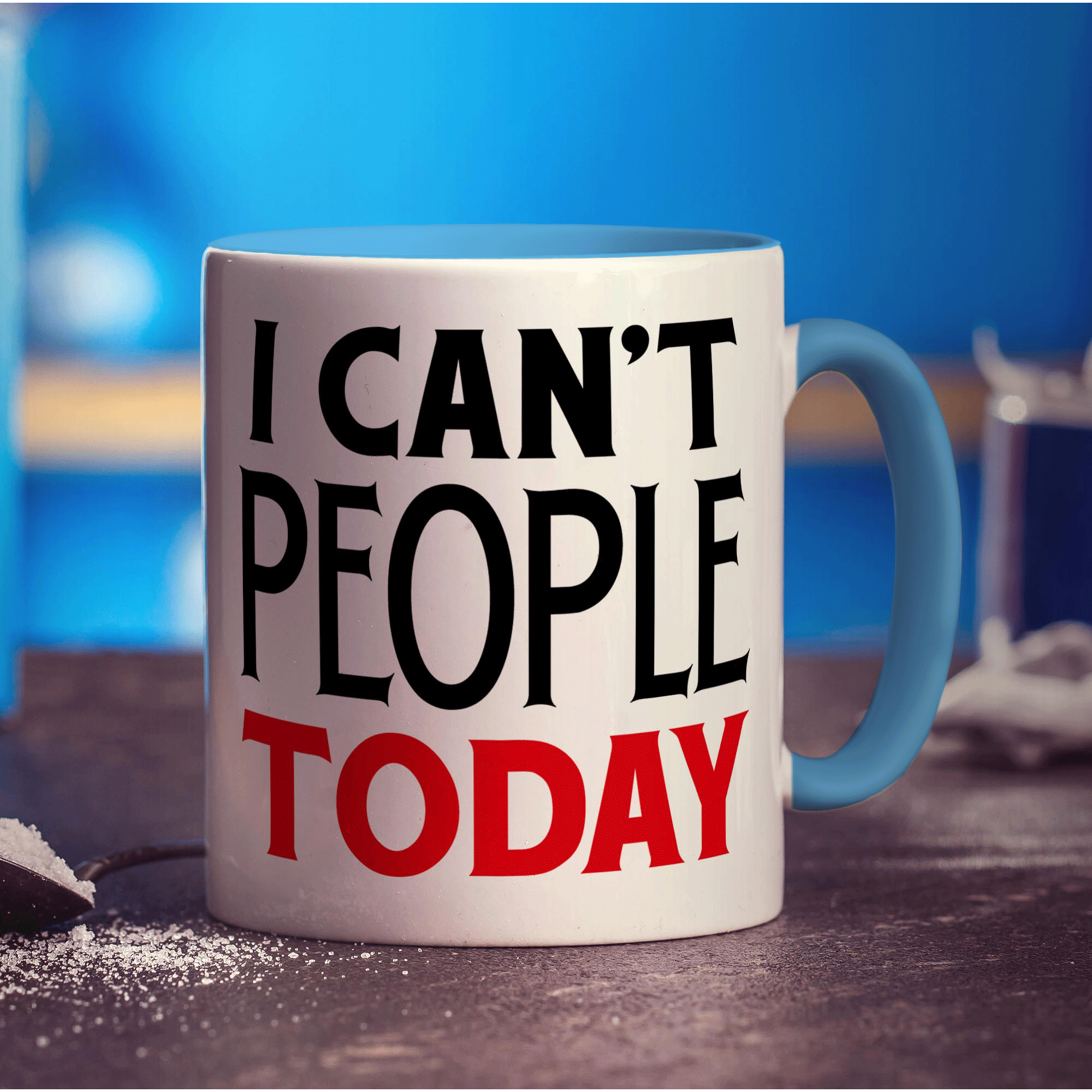 I Can't People Today Mug