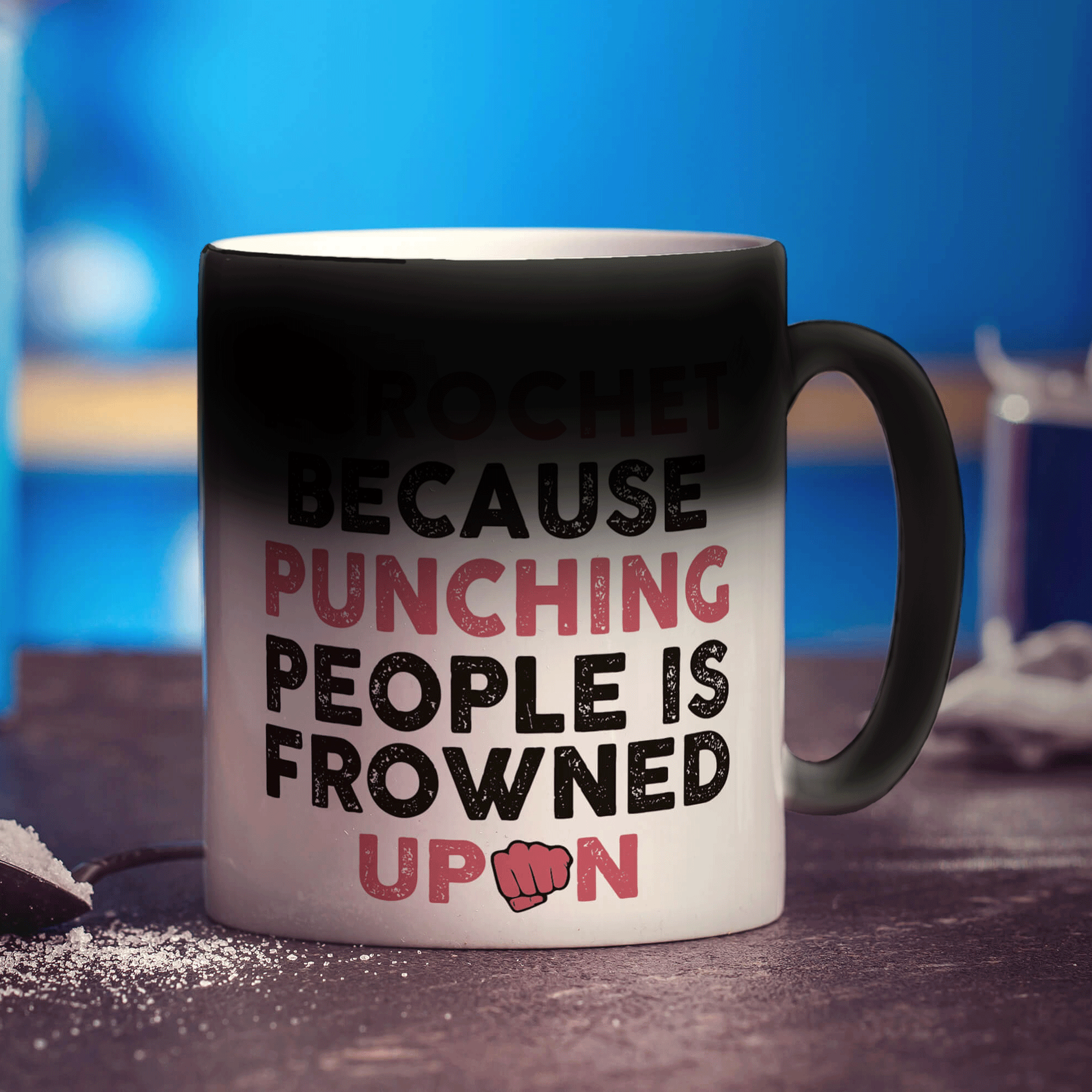 I Crochet Because Punching People is Frowned Upon Mug - Standard 330ml (11oz) / Magic Mug
