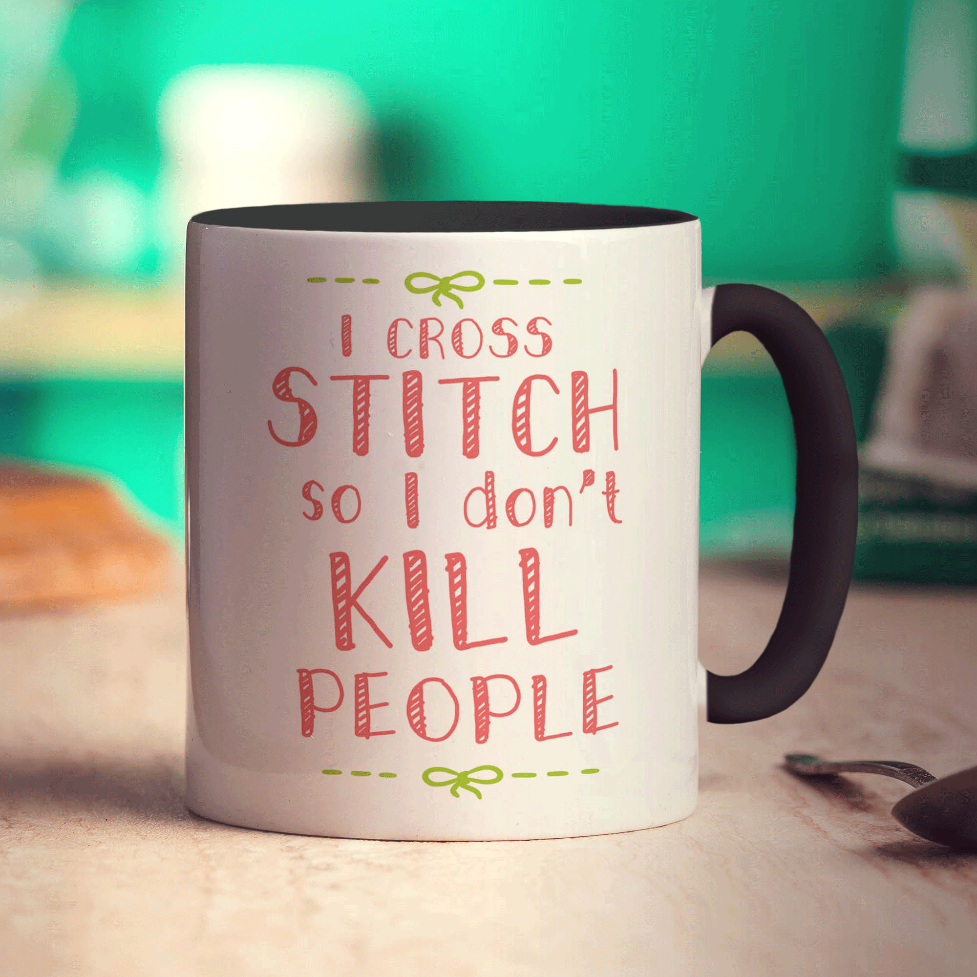 I Cross Stitch So I Don't Kill People Mug
