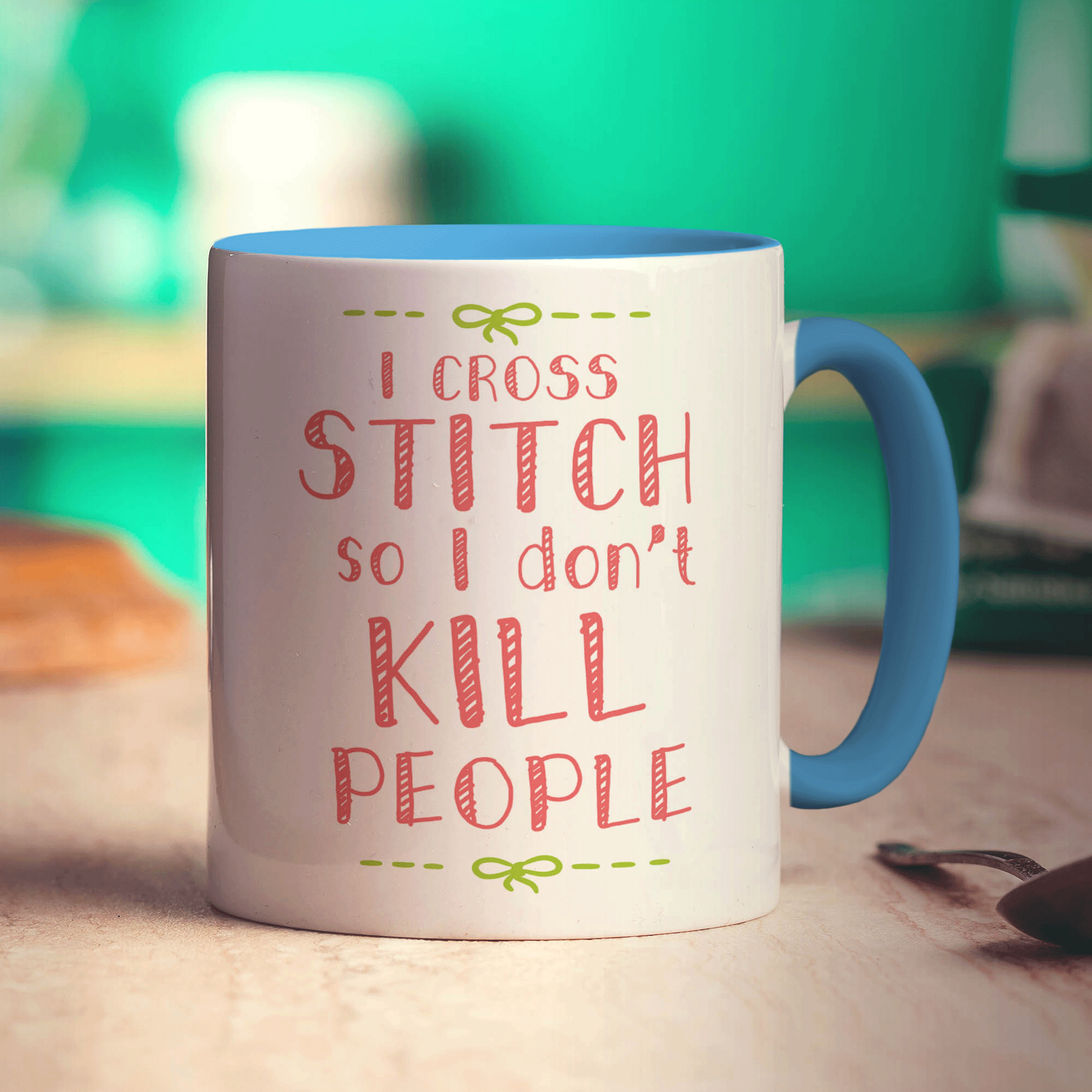 I Cross Stitch So I Don't Kill People Mug