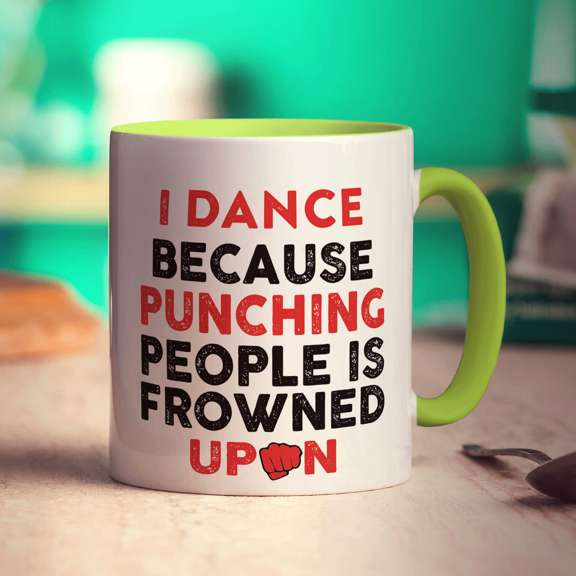 I Dance Because Punching People is Frowned Upon Mug - Standard 330ml (11oz) / Green