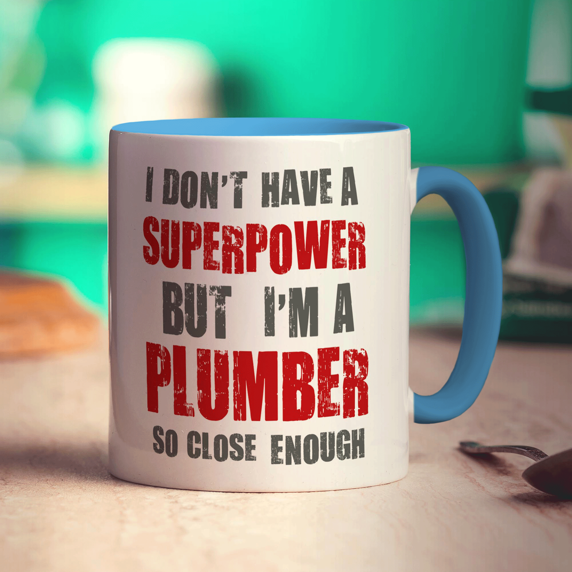 I Don't Have a Superpower But I'm a Plumber So Close Enough Mug - Standard 330ml (11oz) / Blue