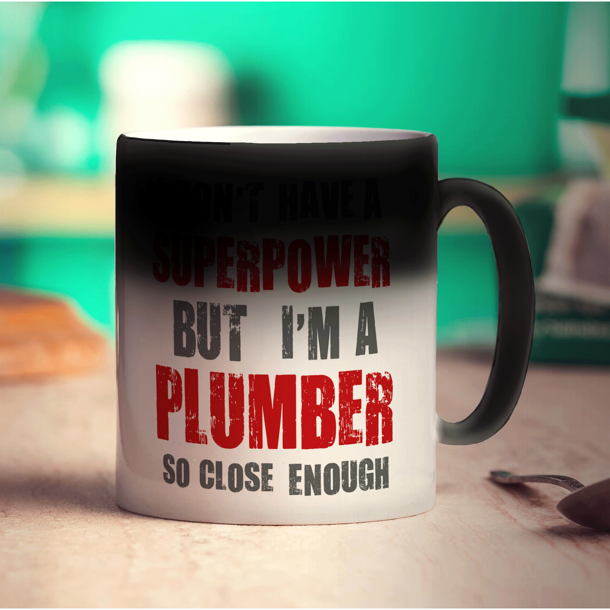 I Don't Have a Superpower But I'm a Plumber So Close Enough Mug - Standard 330ml (11oz) / Magic Mug
