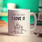 I Don't Like Cricket I Love It Mug - Standard 330ml (11oz) / White