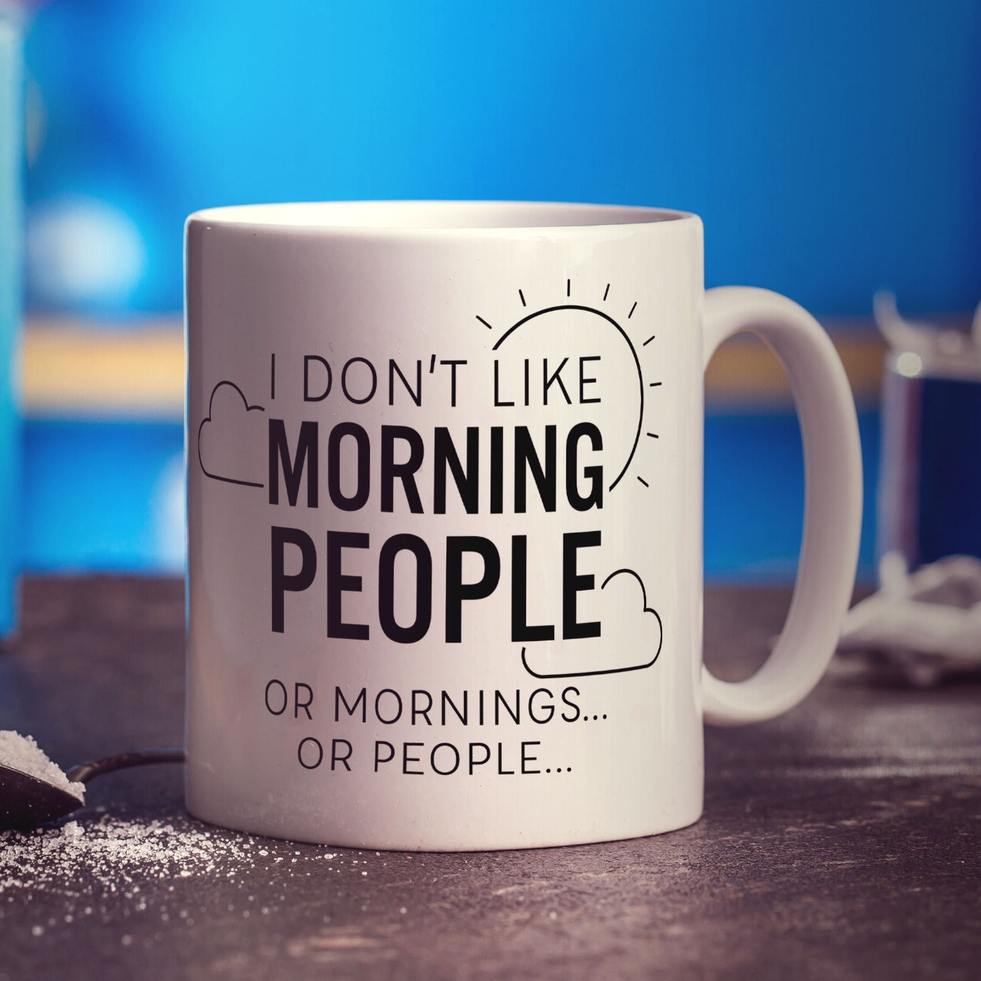 I Don't Like Morning People or Mornings or People Mug - Standard 330ml (11oz) / White