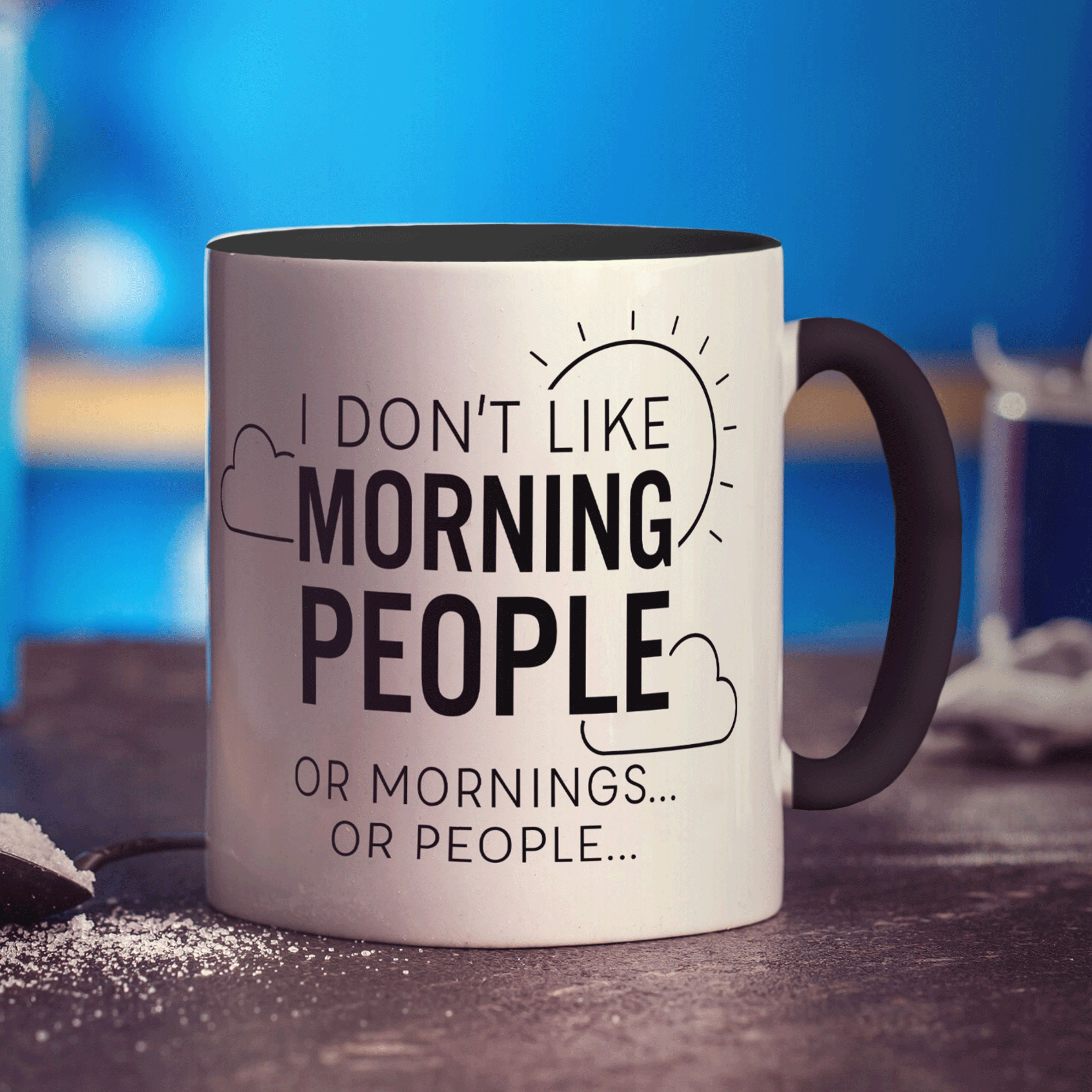 I Don't Like Morning People or Mornings or People Mug - Standard 330ml (11oz) / Black