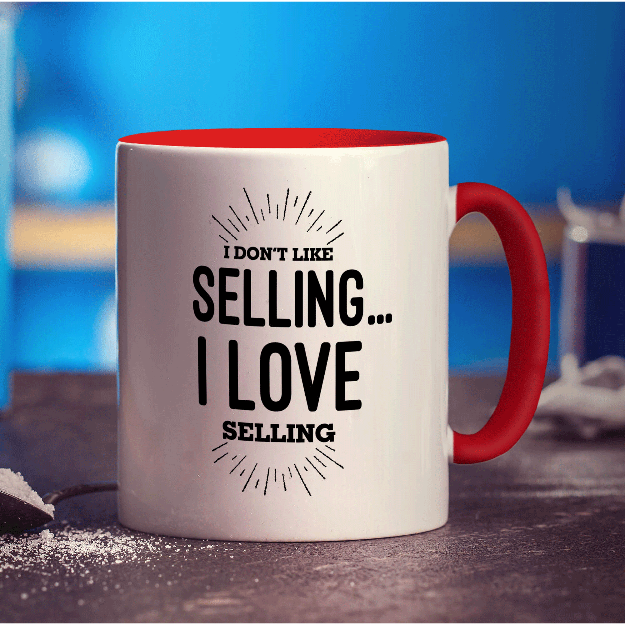 I Don't Like Selling I Love Selling Mug - Standard 330ml (11oz) / Red
