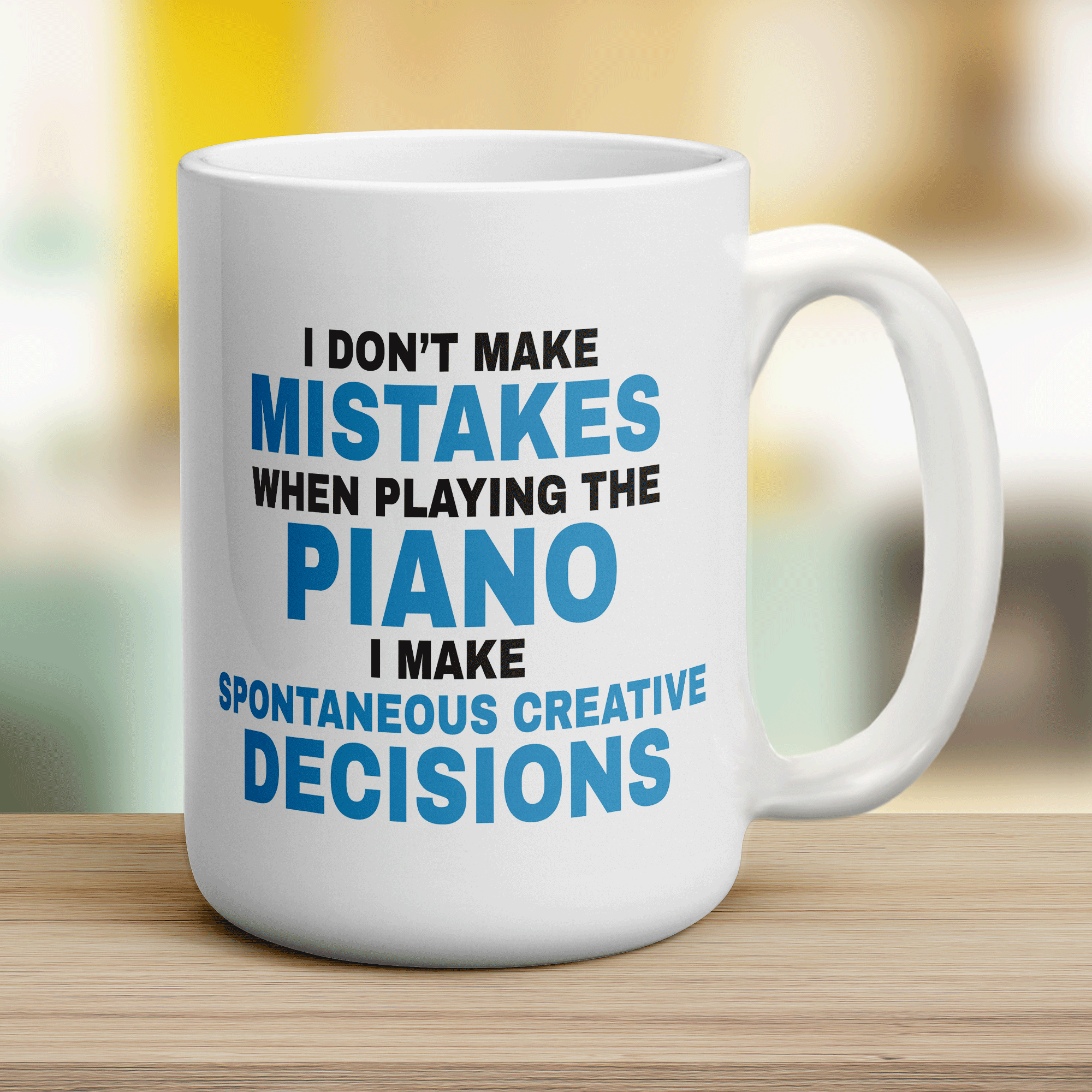 I Don't Make Mistakes when Playing the Piano Mug