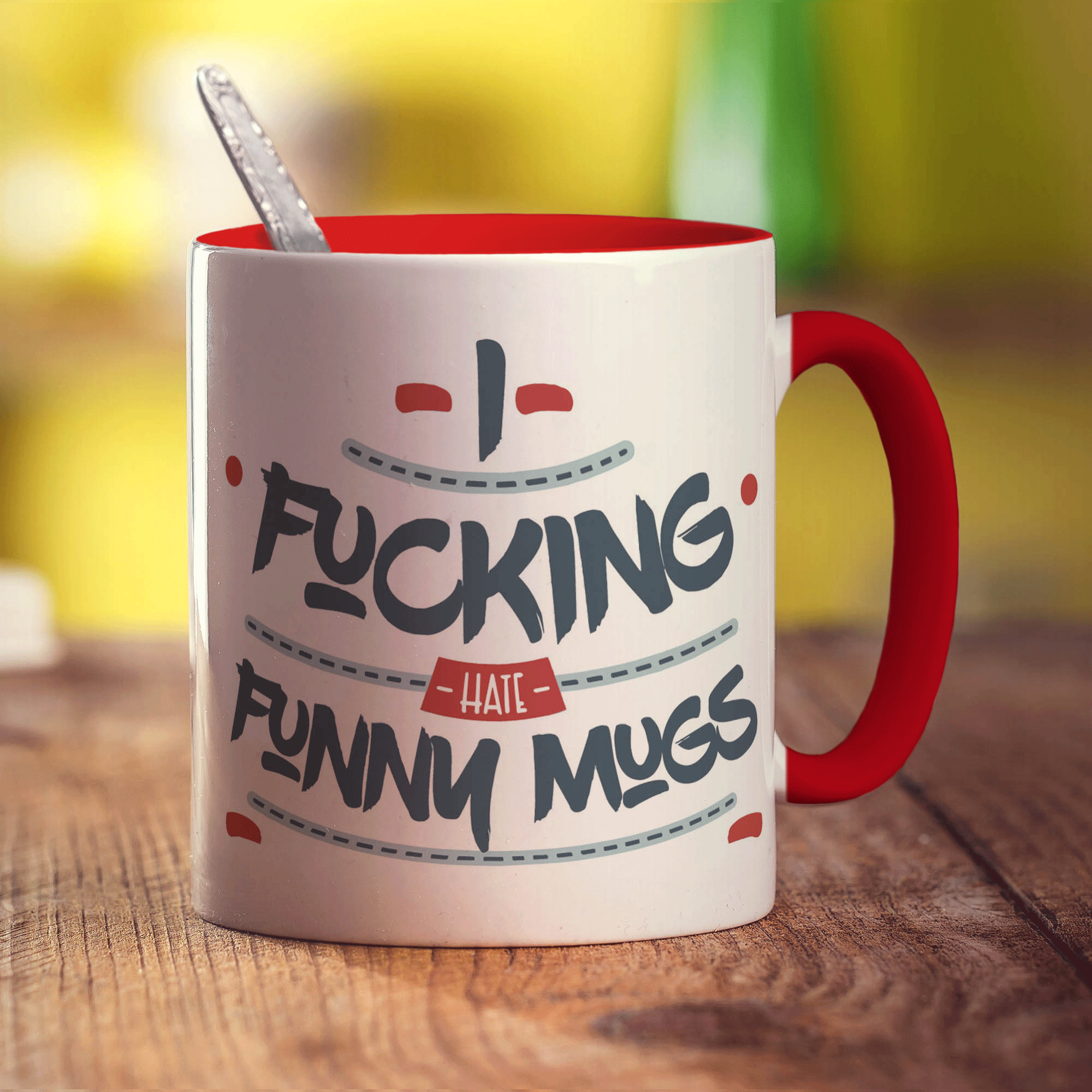 I Fucking Hate Funny Mugs Mug