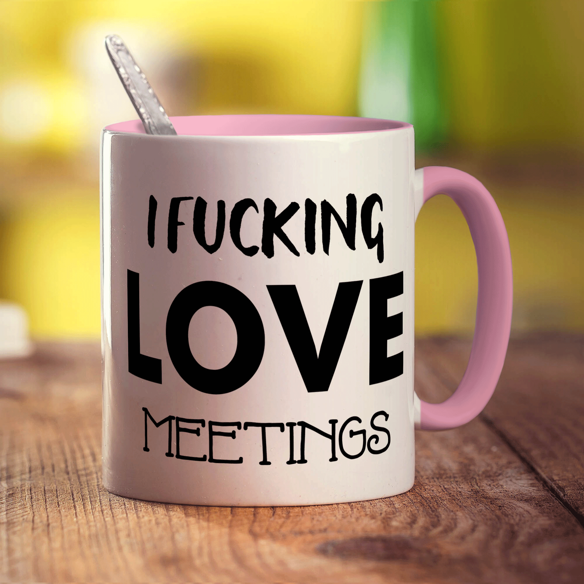 I Fucking Love Meetings Mug