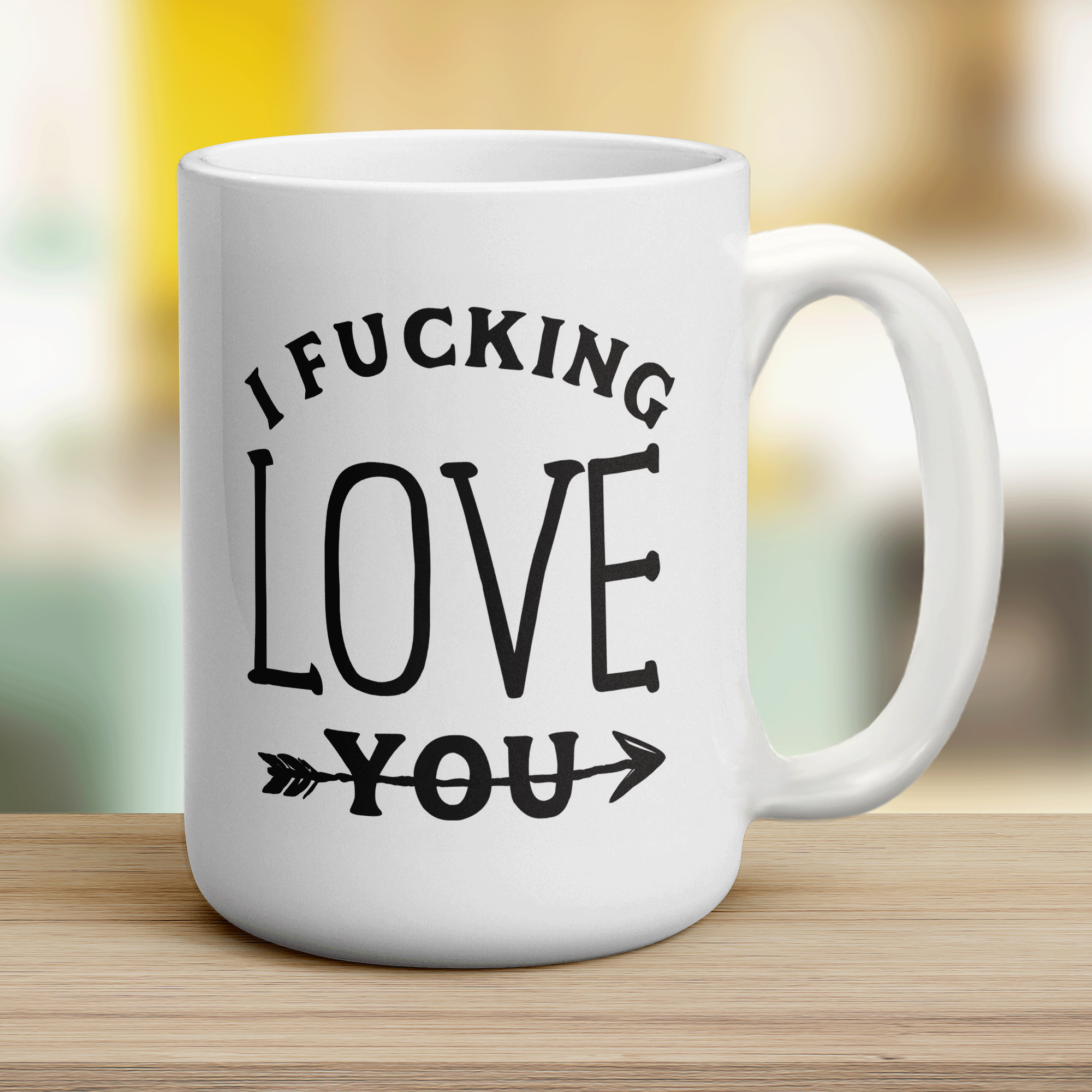 I Fucking Love You Mug