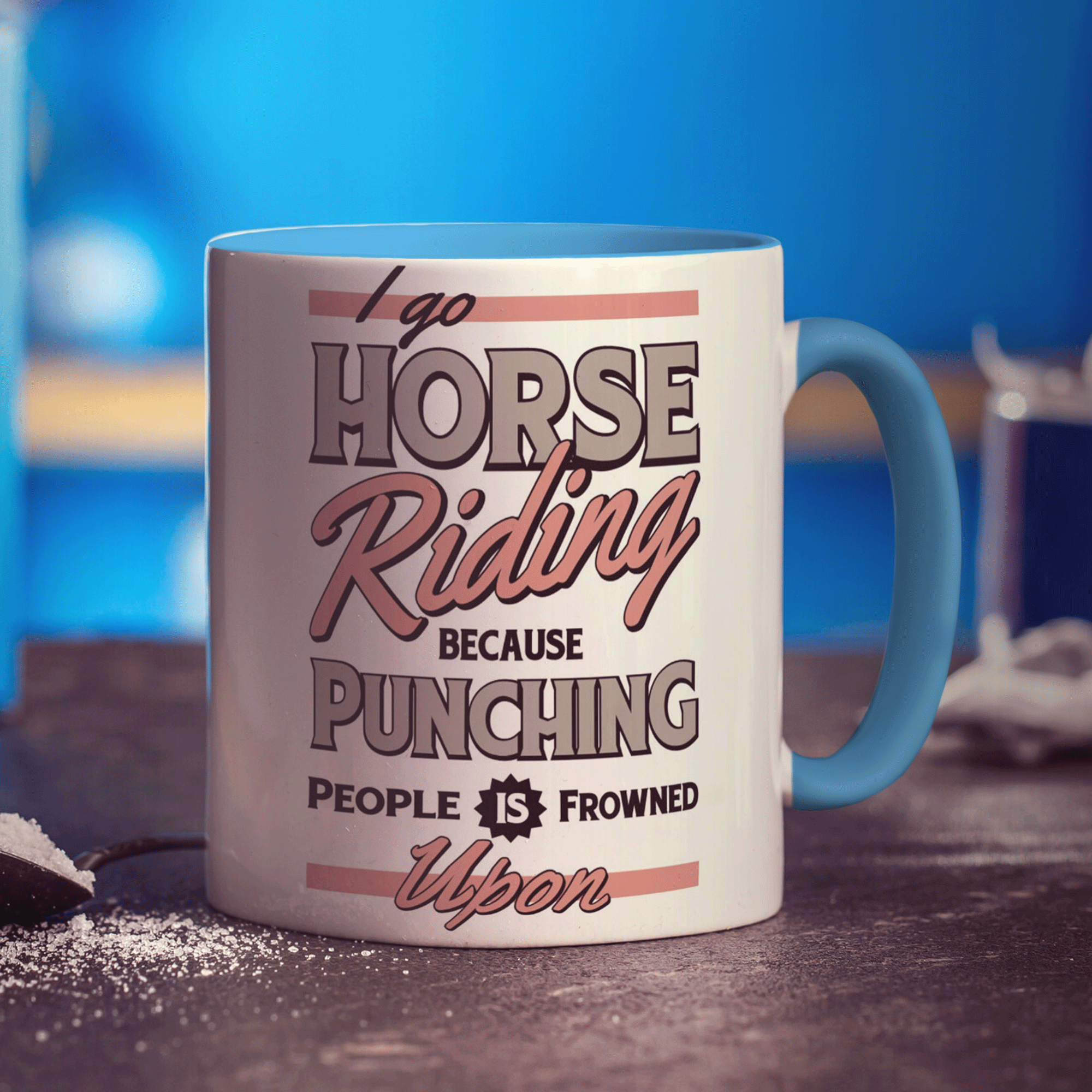 I Go Horse Riding Because Punching People is Frowned Upon Mug - Standard 330ml (11oz) / Blue