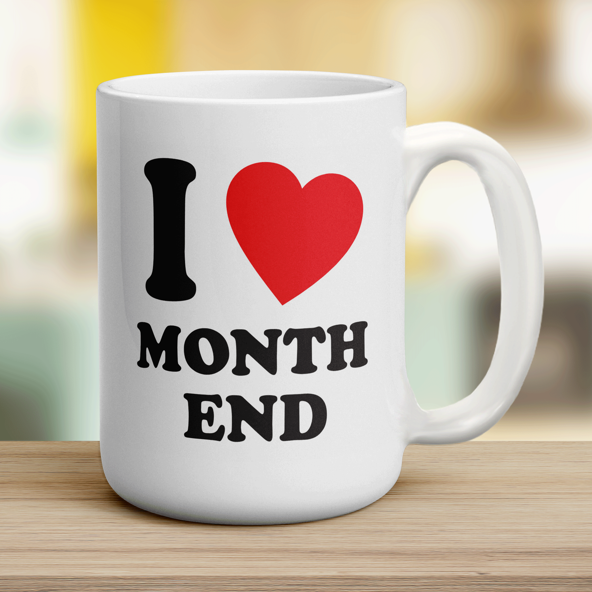 I Heart Month End Mug