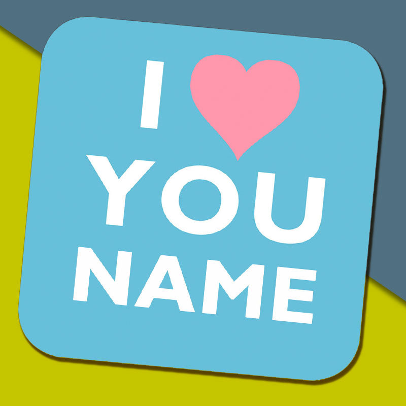 I Heart You - Blue Name Coaster