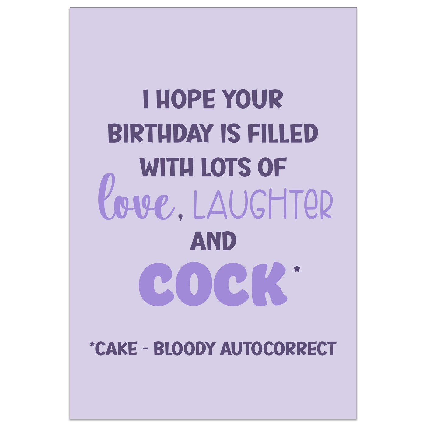 Hope Your Birthday is Filled with Love, Laughter and Cock Card