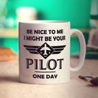Be Nice to Me I Might be Your Pilot One Day Mug - Standard 330ml (11oz) / White