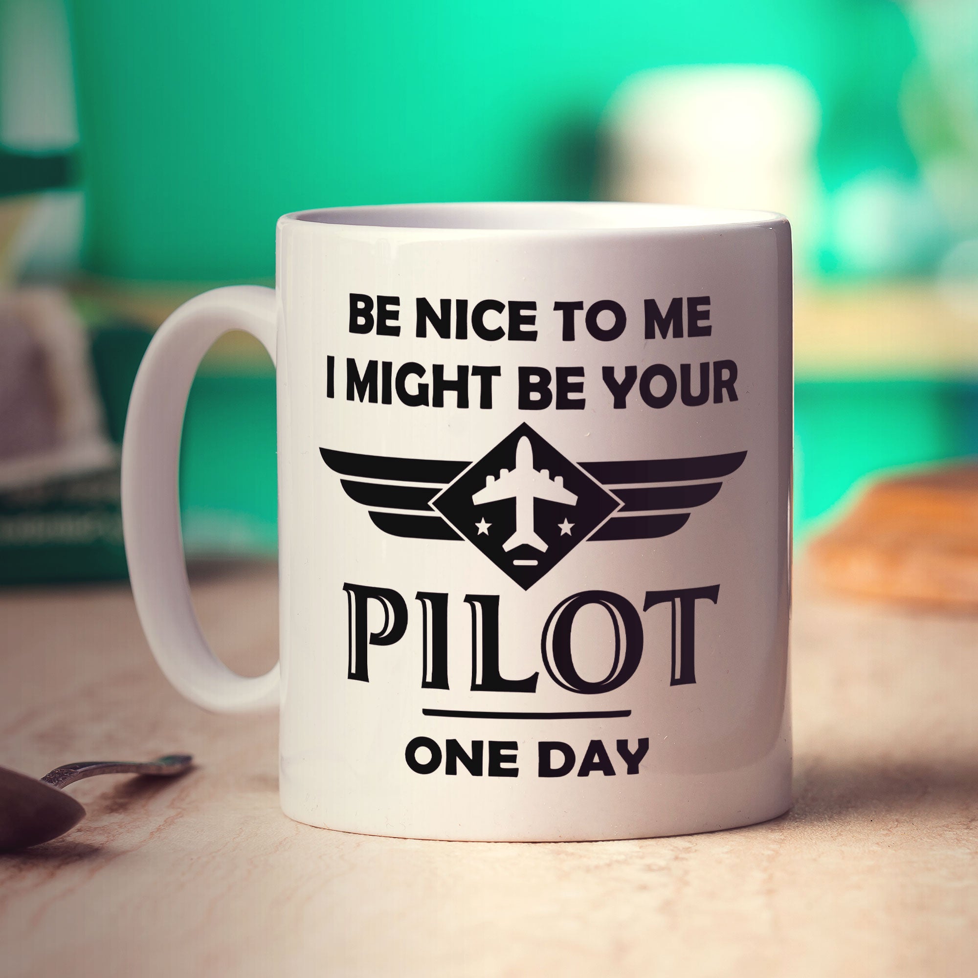 Be Nice to Me I Might be Your Pilot One Day Mug