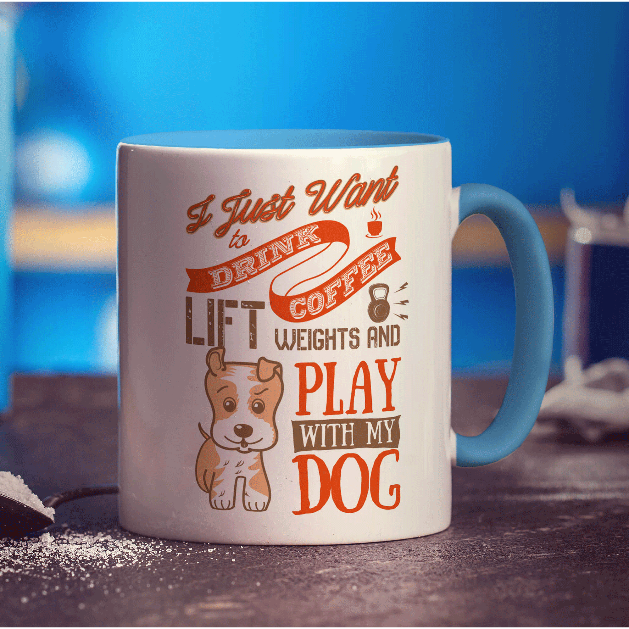 I Just Want To Drink Coffee, Lift Weights and Play With My Dog Mug - Standard 330ml (11oz) / Blue
