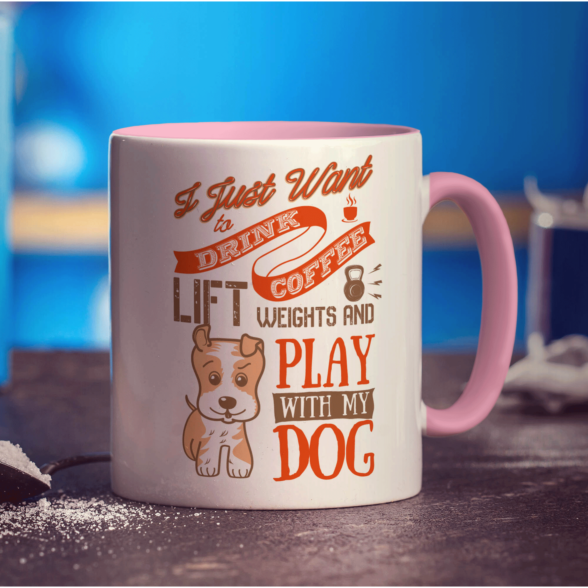 I Just Want To Drink Coffee, Lift Weights and Play With My Dog Mug - Standard 330ml (11oz) / Pink