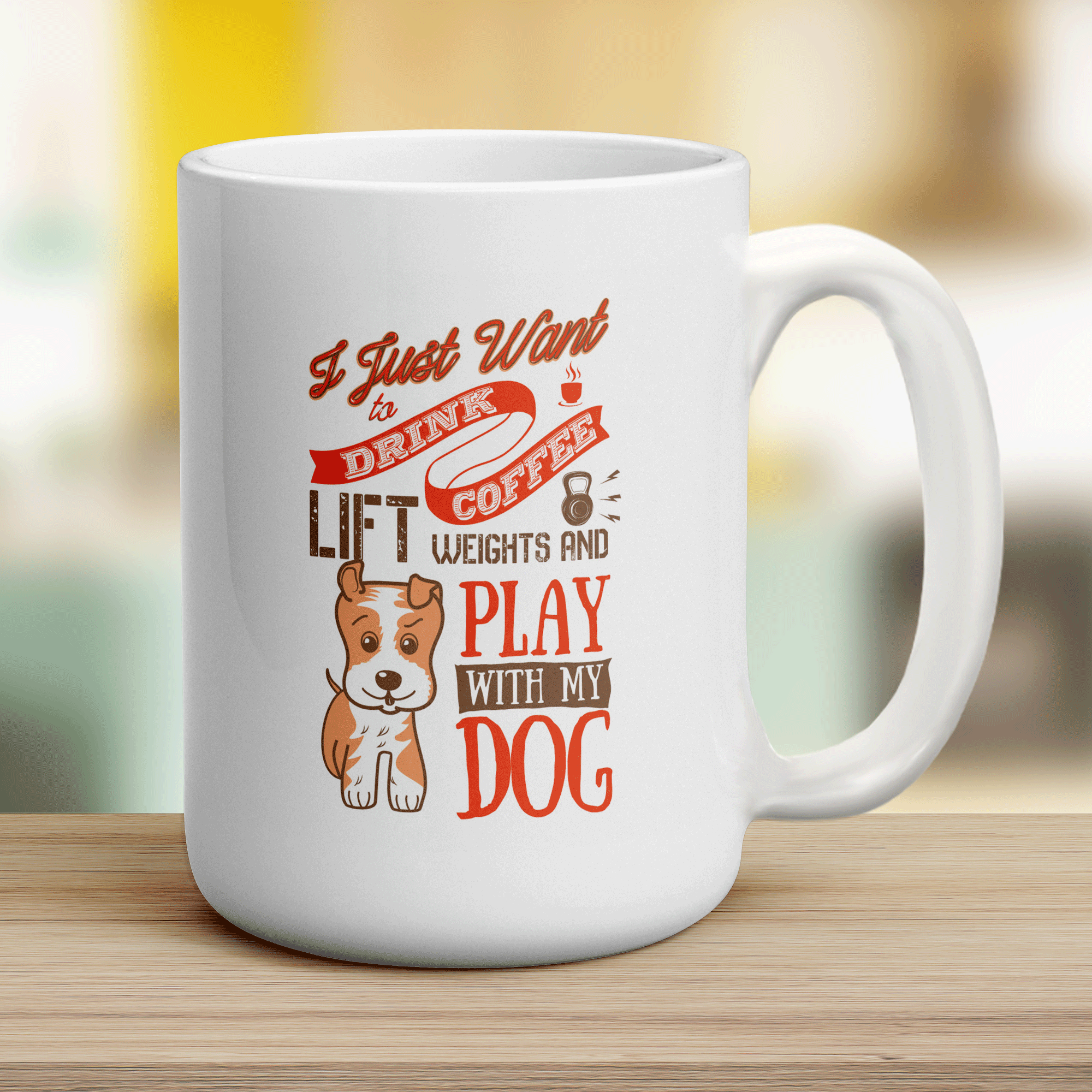 I Just Want To Drink Coffee, Lift Weights and Play With My Dog Mug - Jumbo 440ml (15oz) / White
