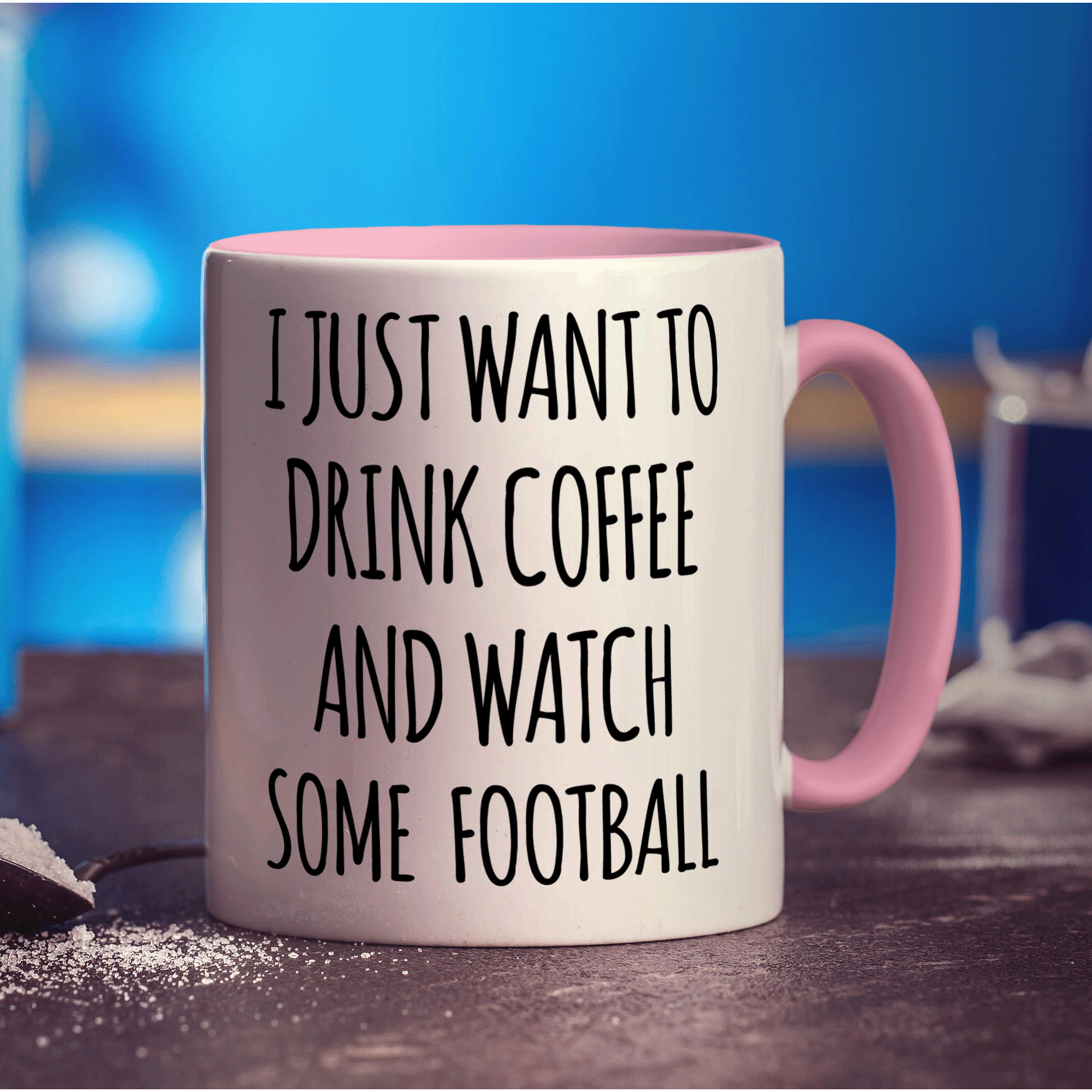 I Just Want To Drink Coffee & Watch Some Football Mug - Standard 330ml (11oz) / Pink