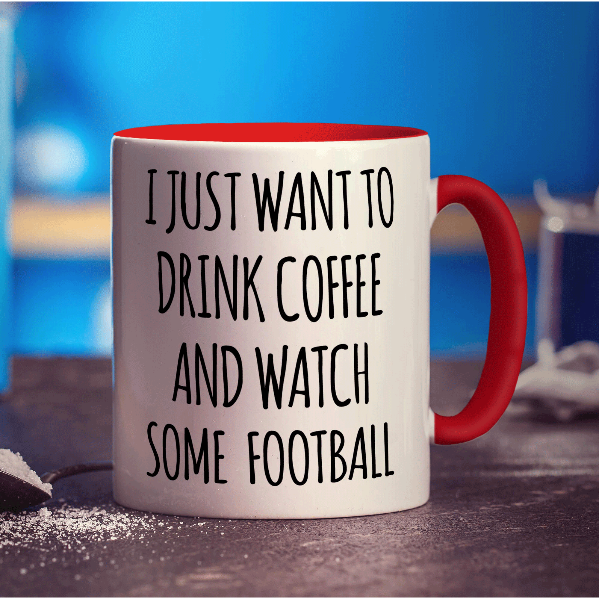 I Just Want To Drink Coffee & Watch Some Football Mug - Standard 330ml (11oz) / Red
