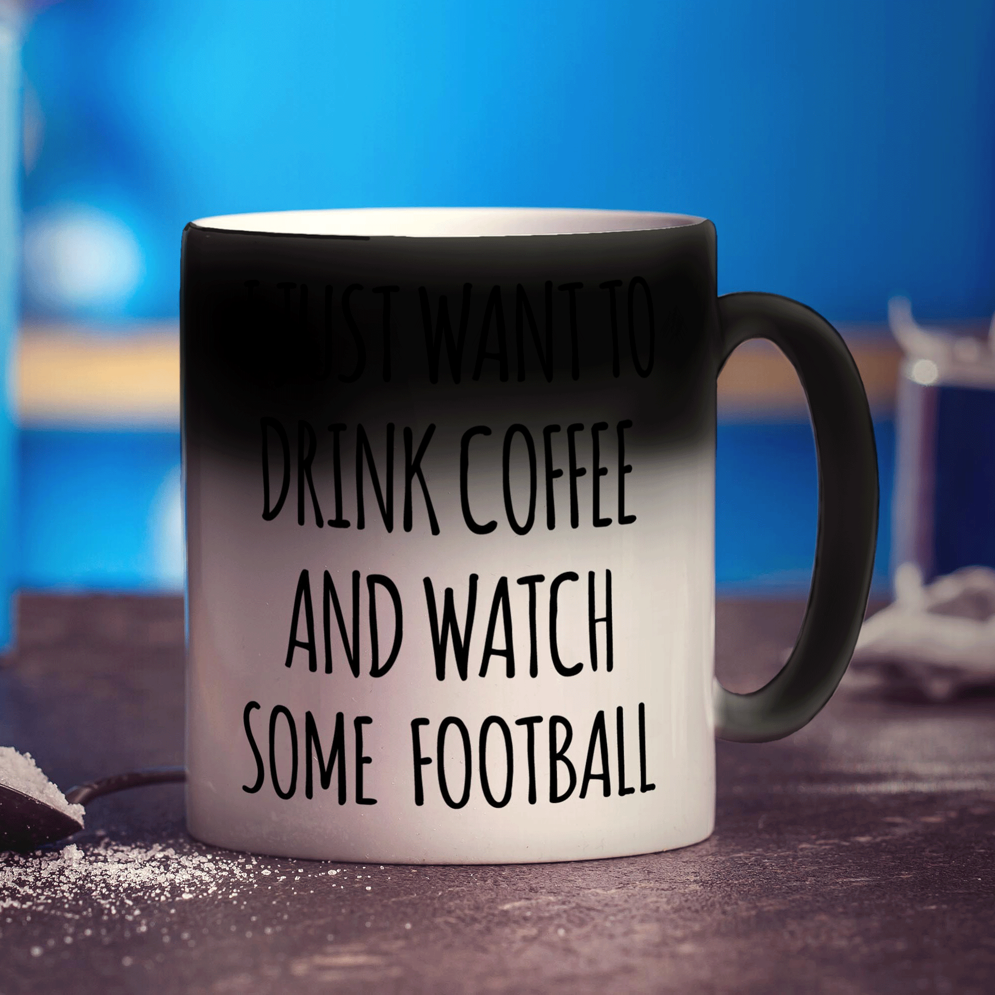 I Just Want To Drink Coffee & Watch Some Football Mug - Standard 330ml (11oz) / Magic Mug