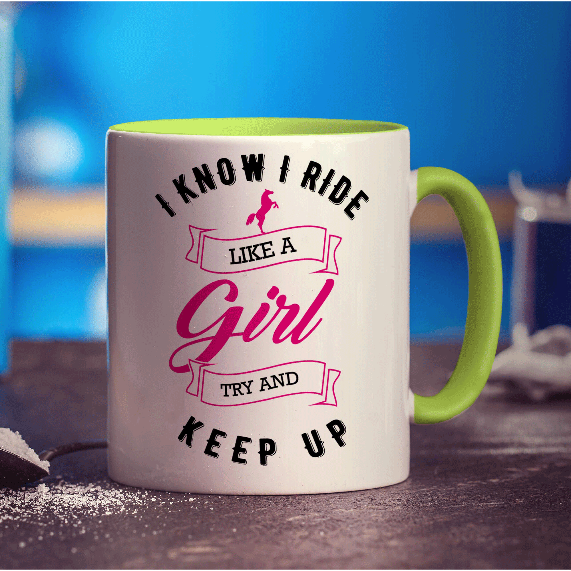 I Know I Ride Like A Girl, Try And Keep Up Mug - Standard 330ml (11oz) / Green