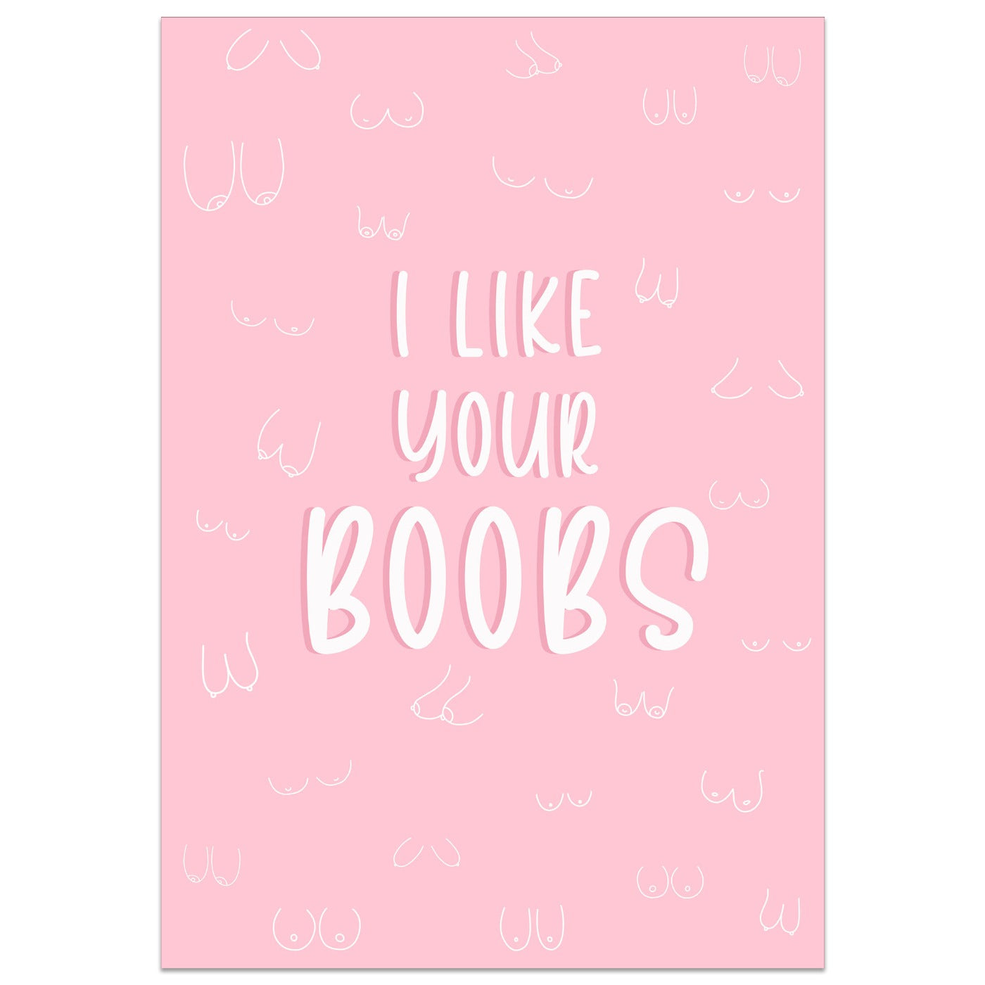 I Like Your Boobs Card