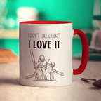 I Don't Like Cricket I Love It Mug - Standard 330ml (11oz) / Red