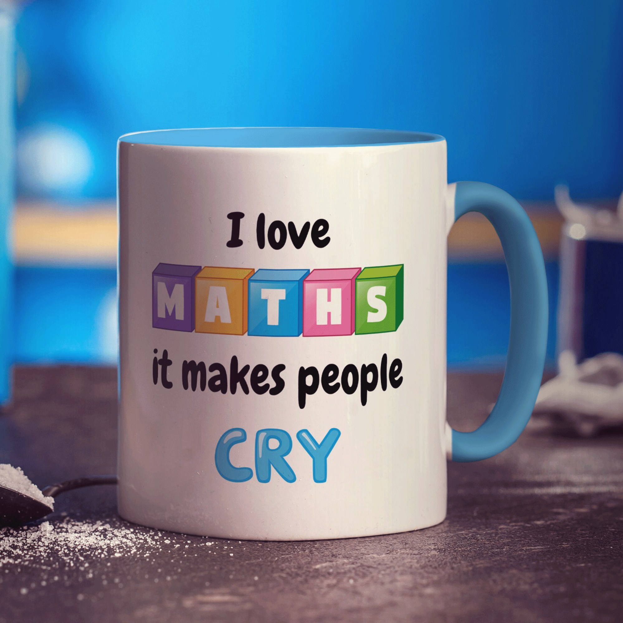 I Love Maths it Makes People Cry Mug - Standard 330ml (11oz) / Blue