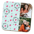 I Love You Berry Much Coaster