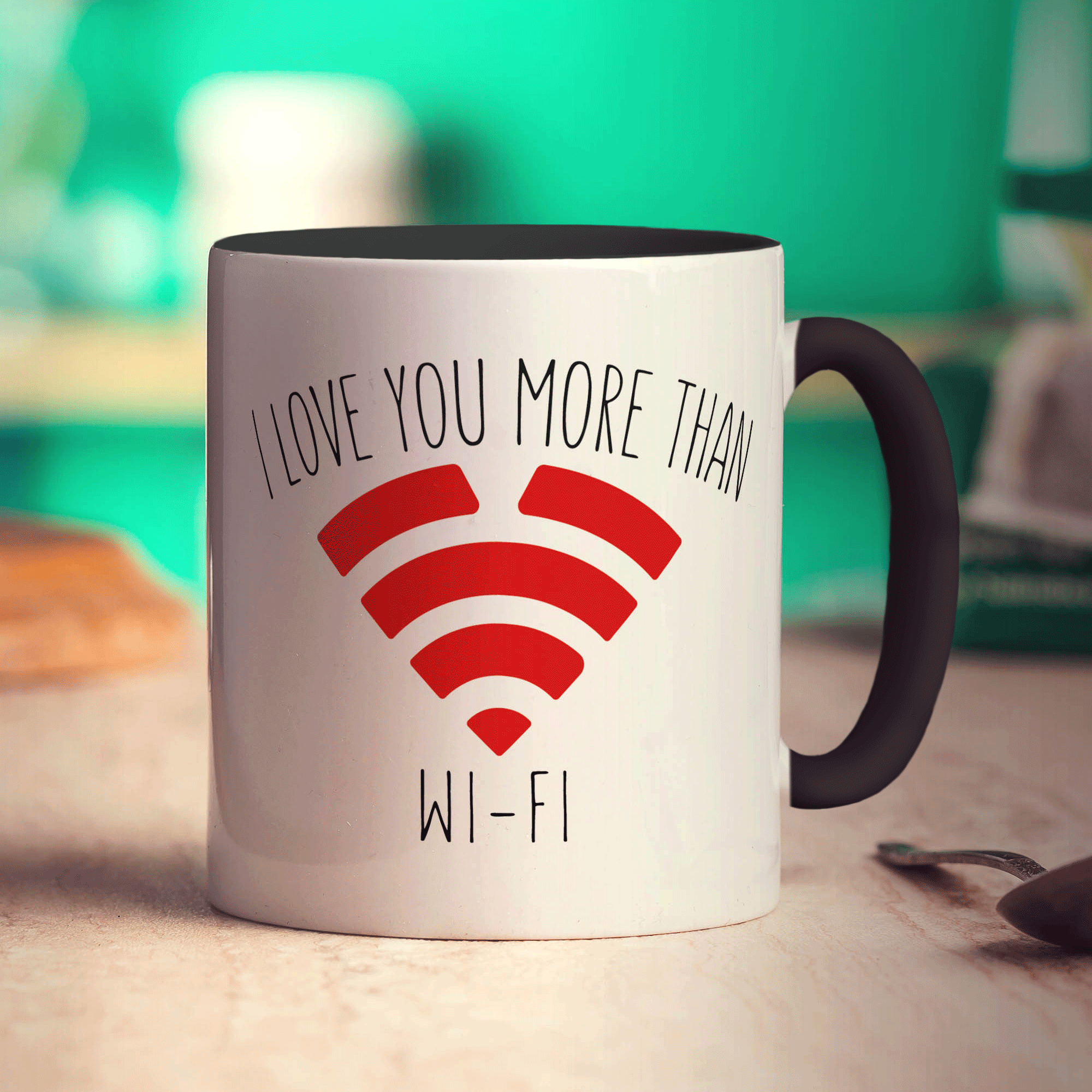 I Love You More Than WI-FI Mug