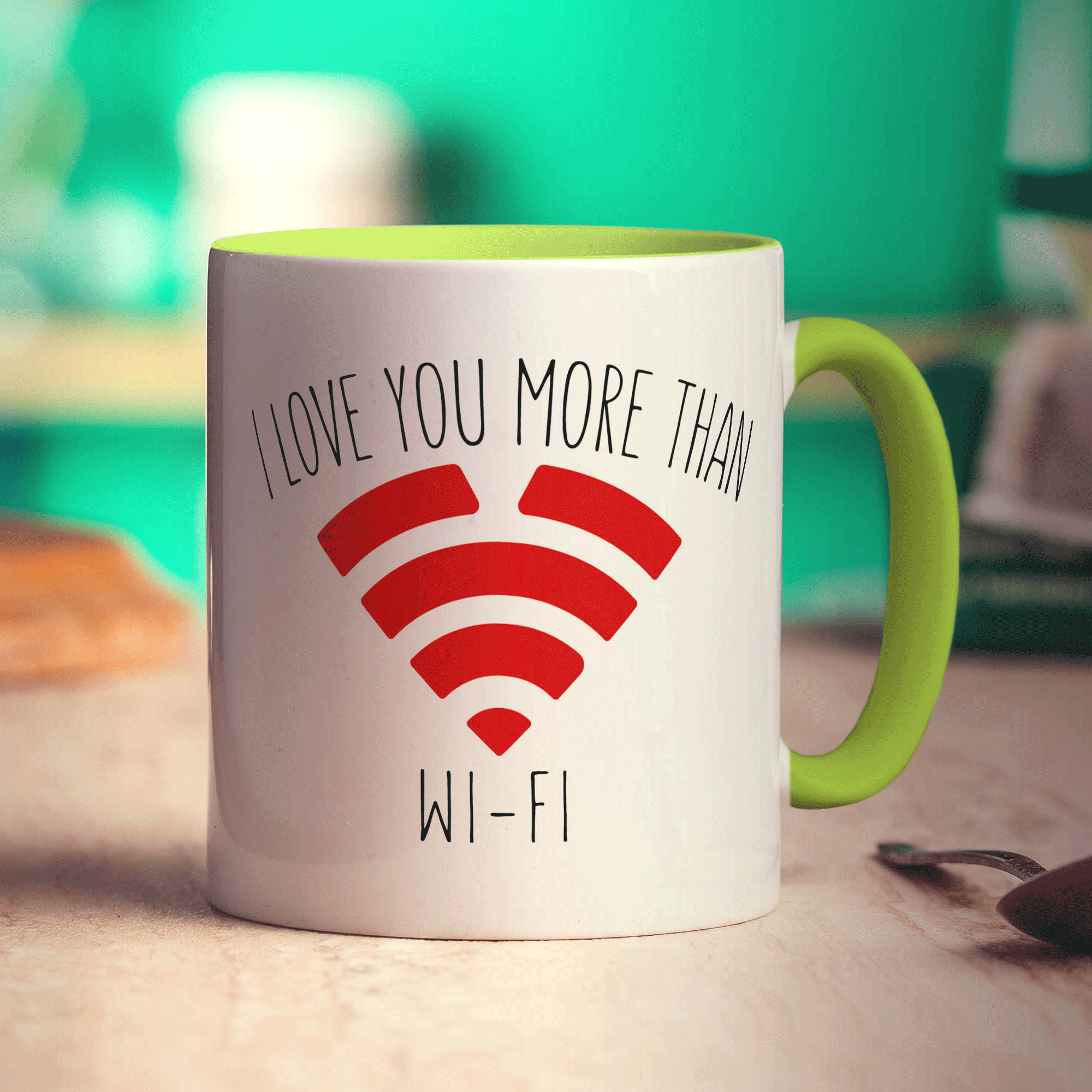 I Love You More Than WI-FI Mug