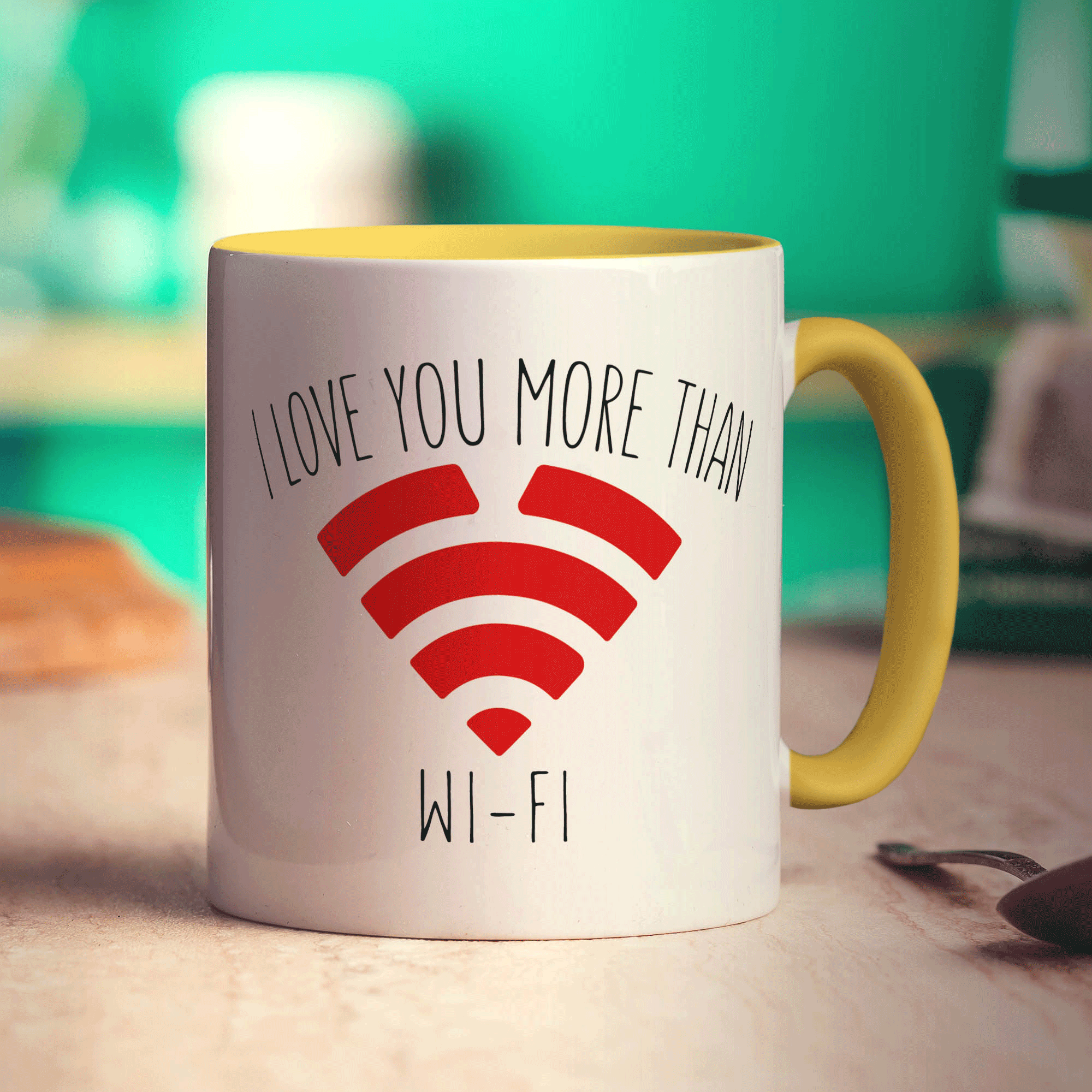 I Love You More Than WI-FI Mug
