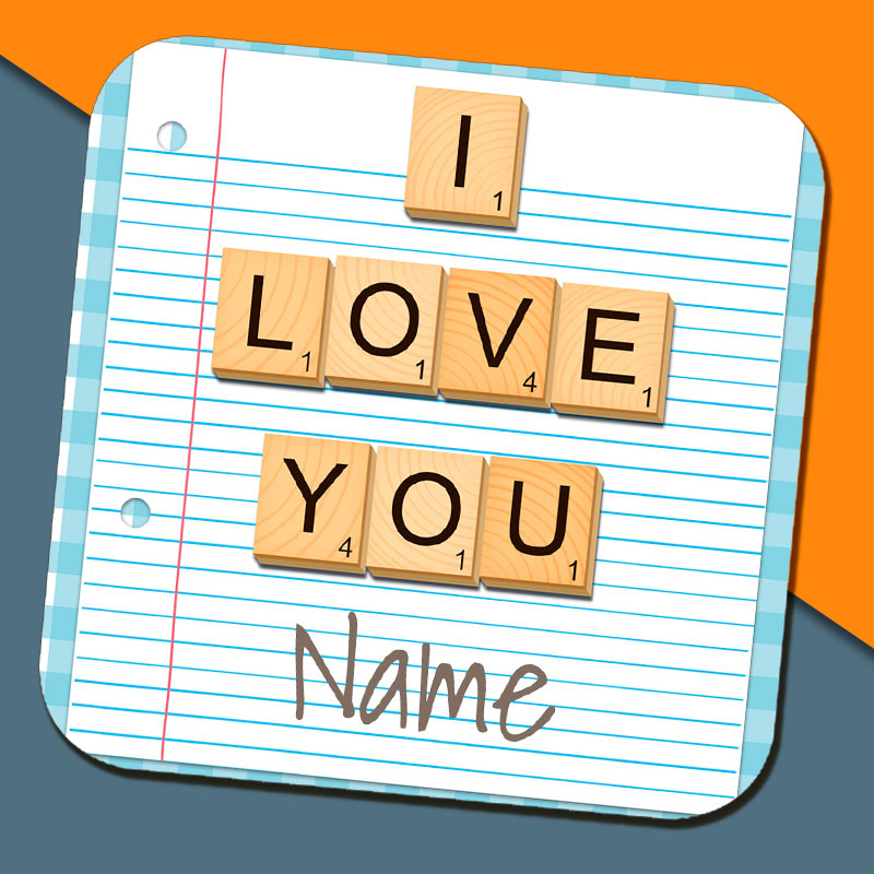 I love you - Wooden Letters Personalised Coaster