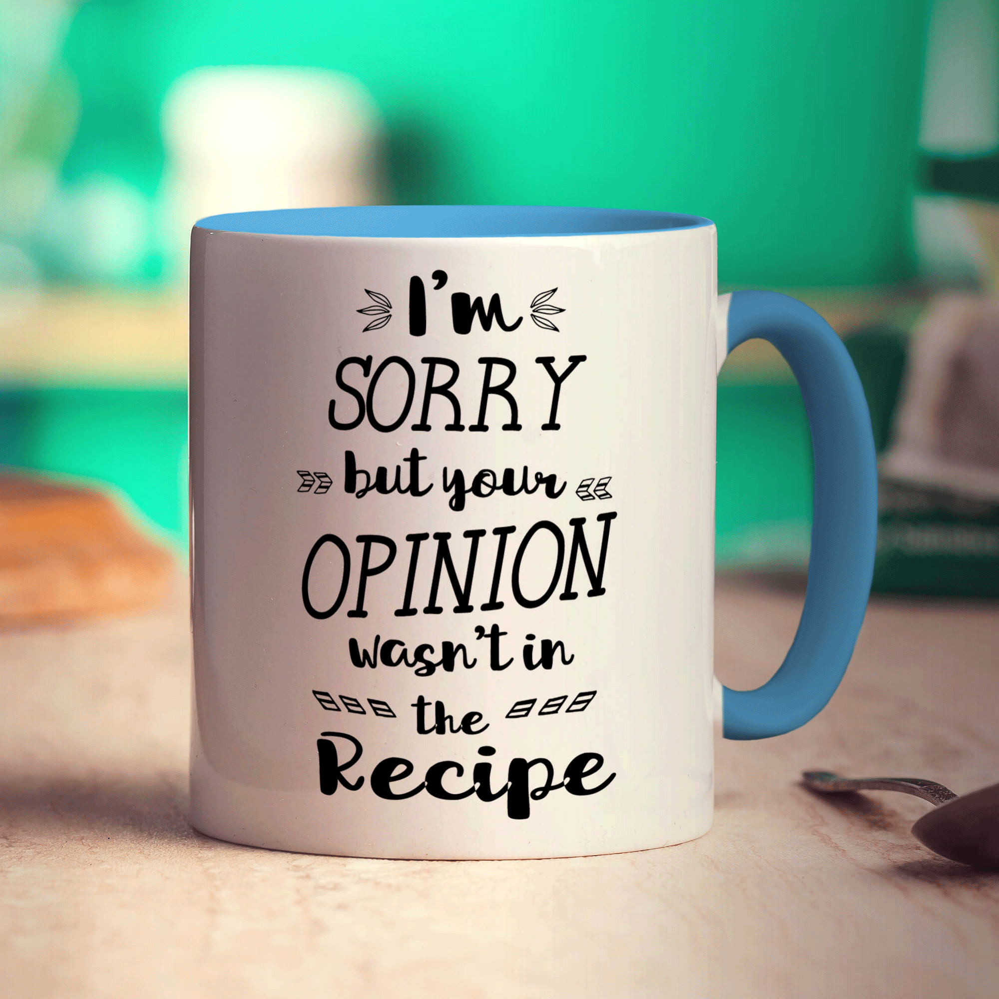 I'm Sorry but Your Opinion Wasn't in the Recipe Mug - Standard 330ml (11oz) / Blue