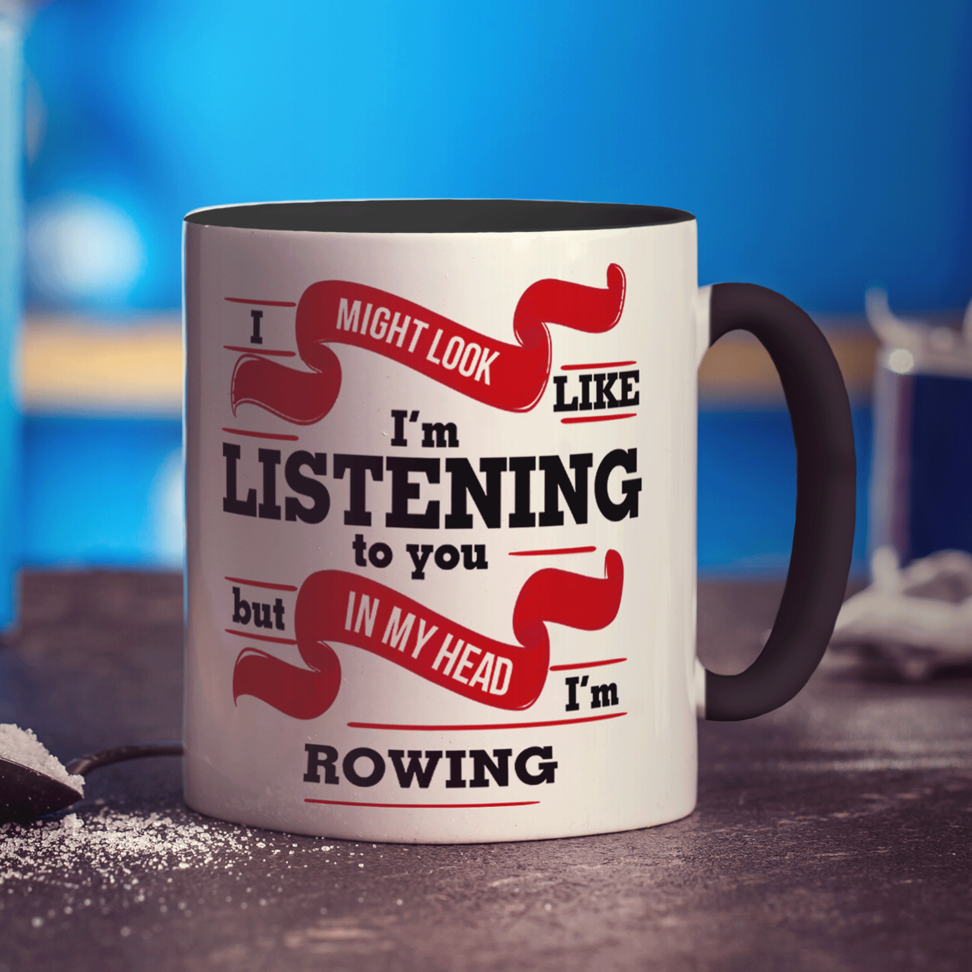 I Might Look Like I'm Listening to you But In My Head I'm Rowing Mug - Standard 330ml (11oz) / Black