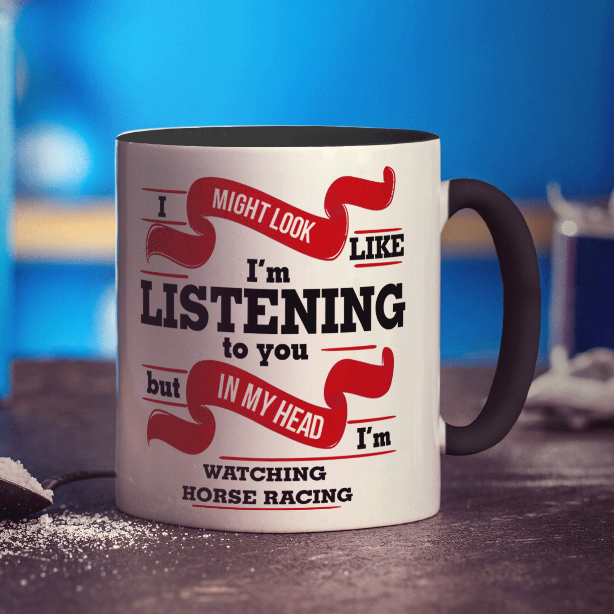 I Might Look Like I'm Listening to you But In My Head I'm Watching Horse Racing Mug - Standard 330ml (11oz) / Black