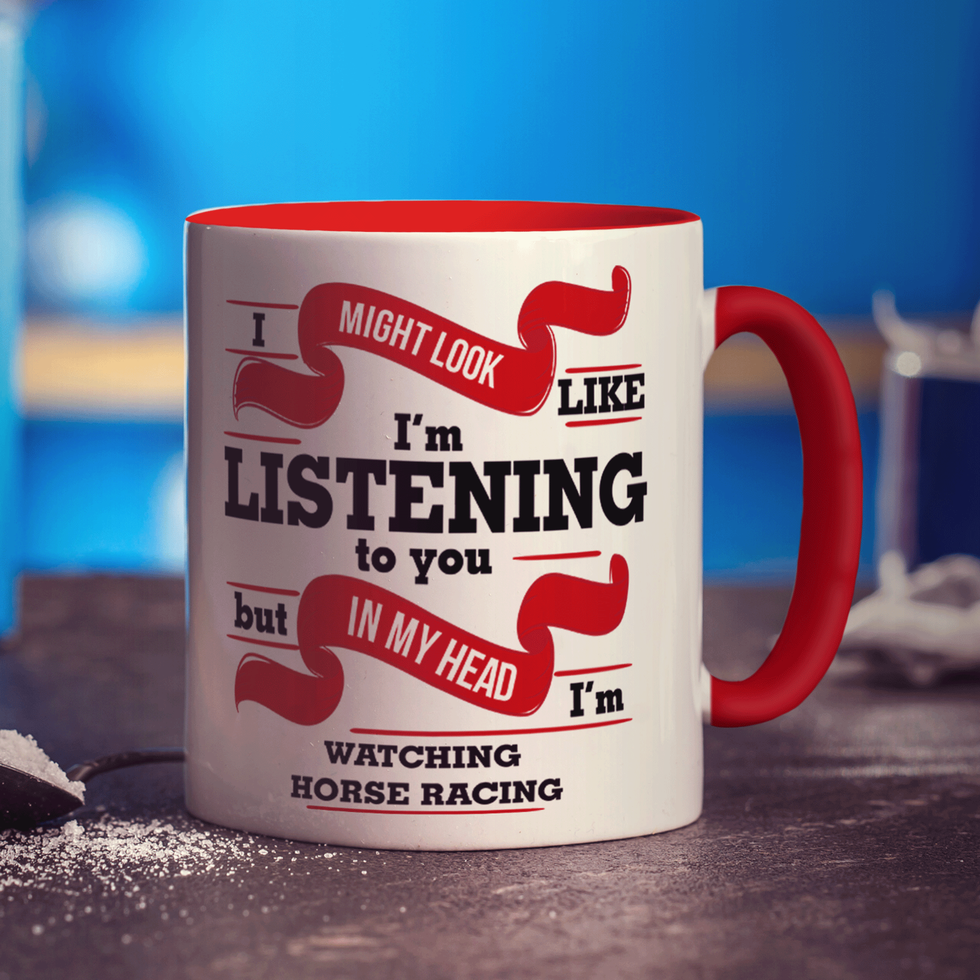 I Might Look Like I'm Listening to you But In My Head I'm Watching Horse Racing Mug - Standard 330ml (11oz) / Red
