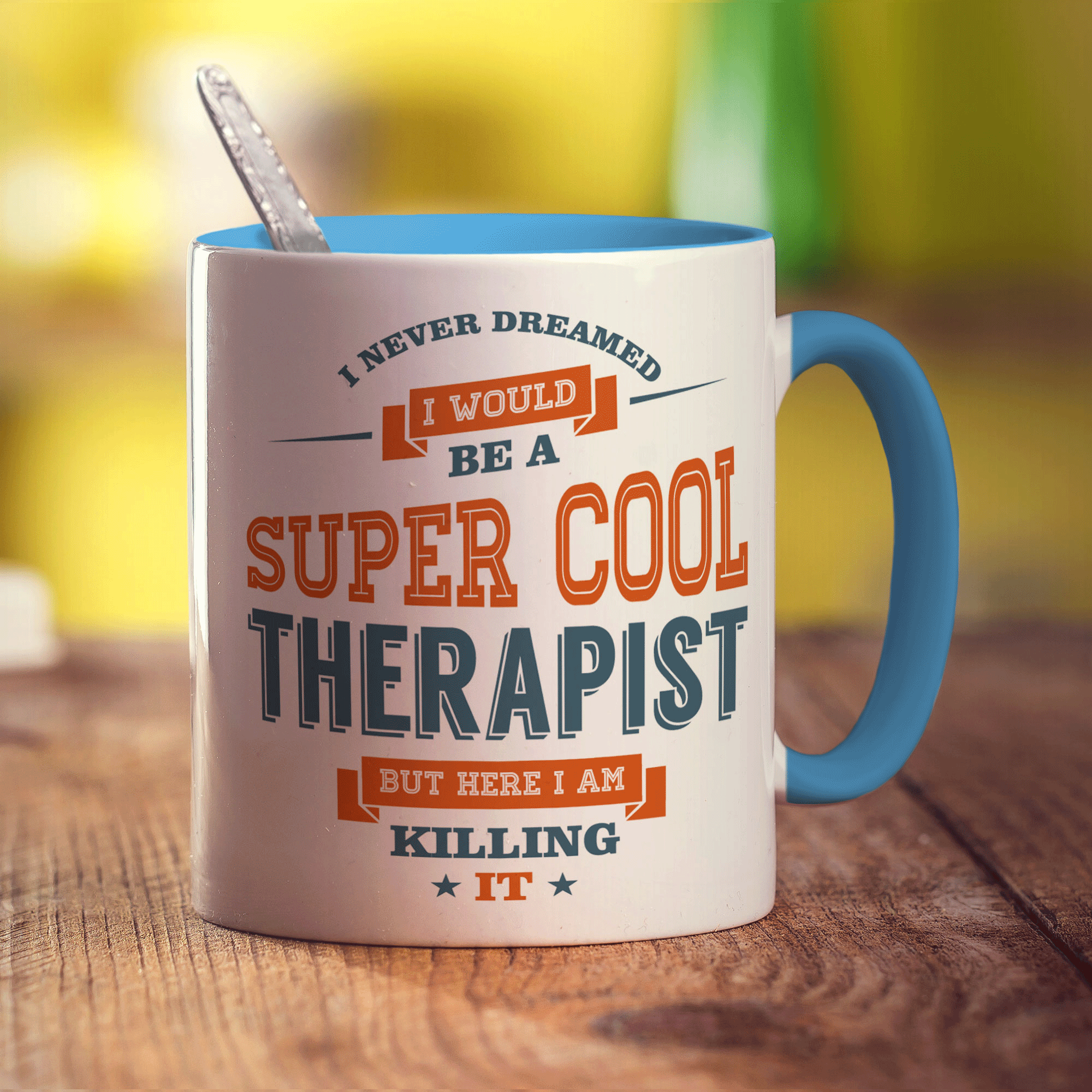 I Never Dreamed I Would Be A Super Cool Therapist But Here I Am Killing It Mug - Standard 330ml (11oz) / Blue