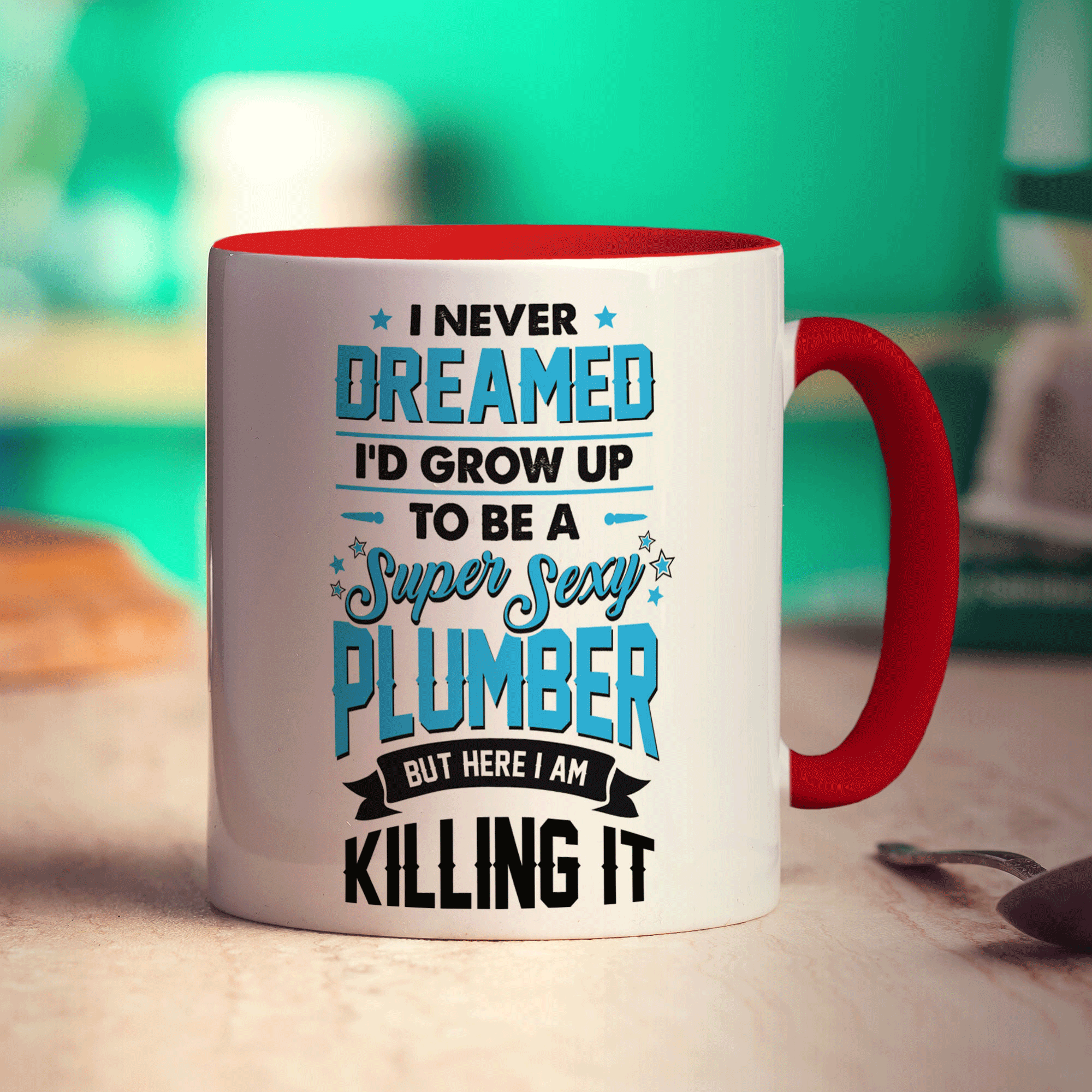 I Never Dreamed I'd Grow Up To Be a Super Sexy Plumber But Here I Am Killing It Mug - Standard 330ml (11oz) / Red