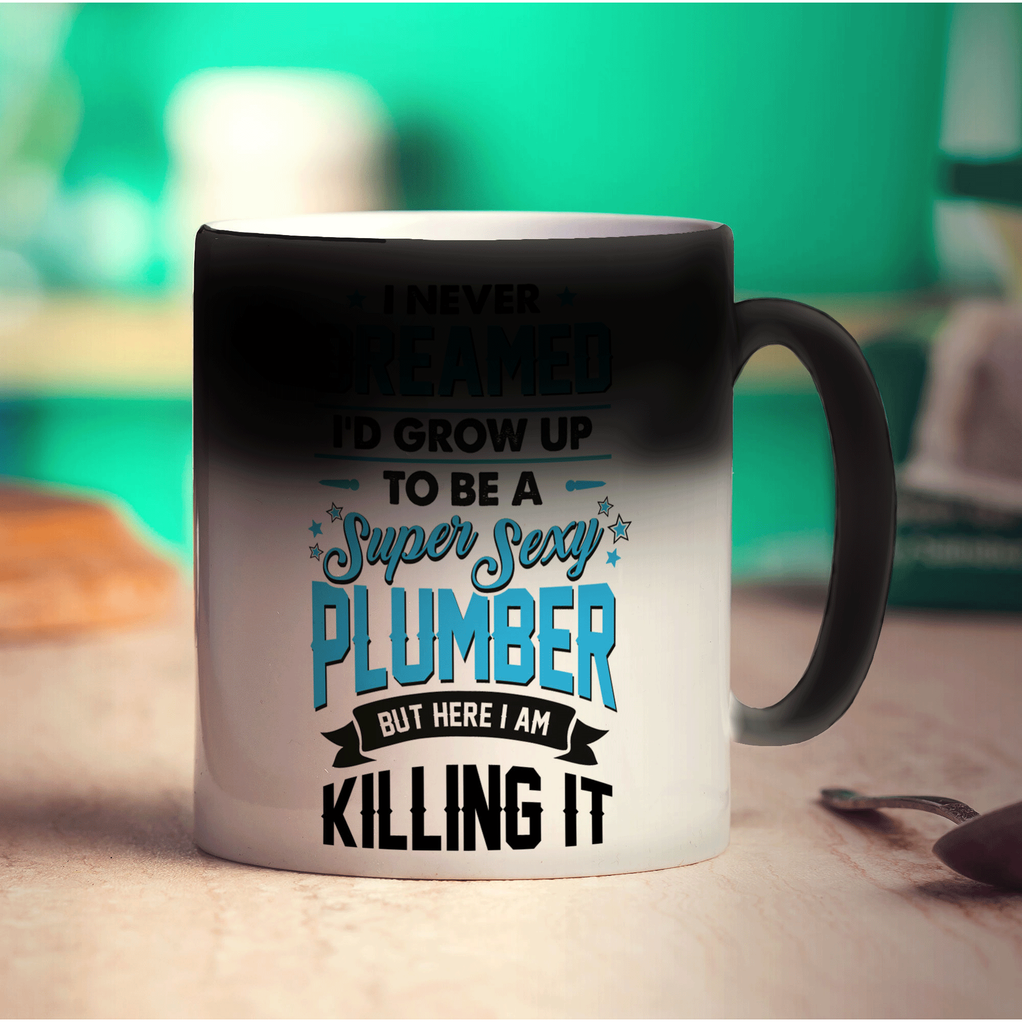 I Never Dreamed I'd Grow Up To Be a Super Sexy Plumber But Here I Am Killing It Mug - Standard 330ml (11oz) / Magic Mug
