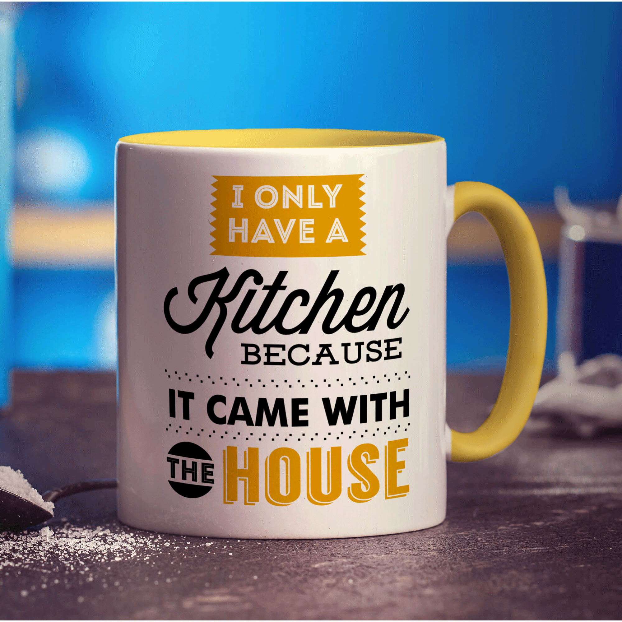 I Only Have a Kitchen Because it Came With The House Mug - Standard 330ml (11oz) / Yellow